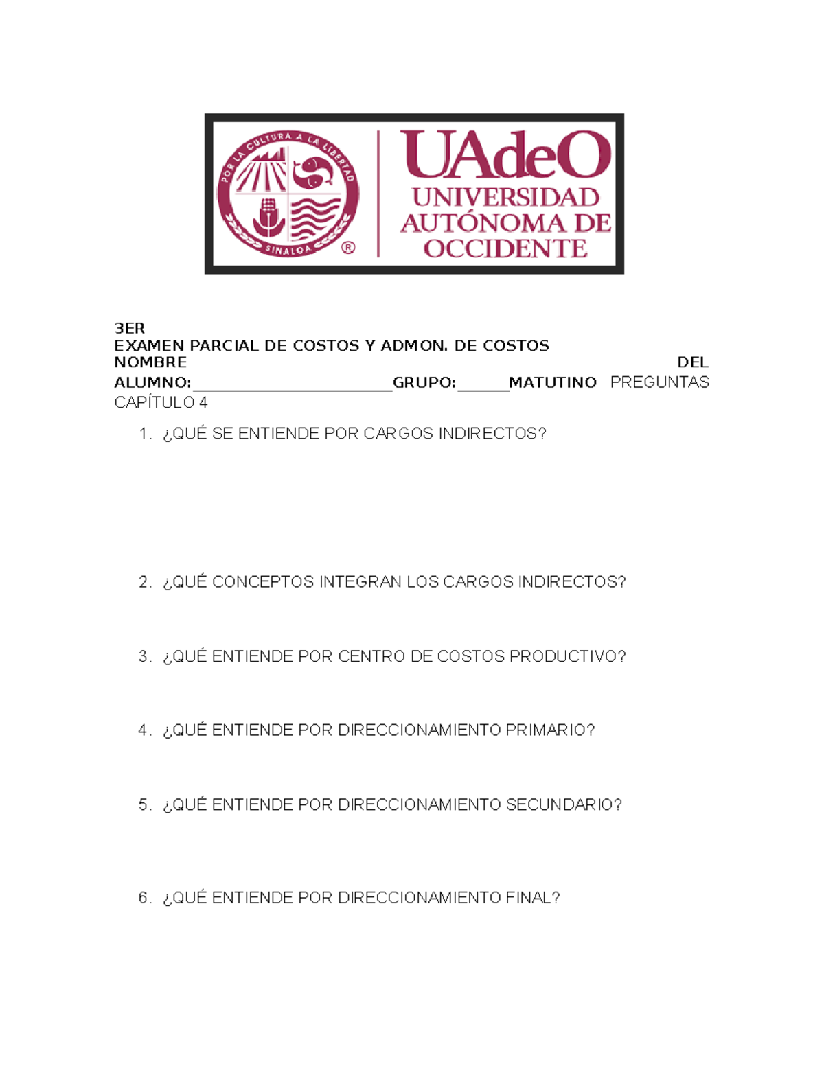 3ER Examen Parcial DE Costos - 3ER EXAMEN PARCIAL DE COSTOS Y ADMON. DE ...