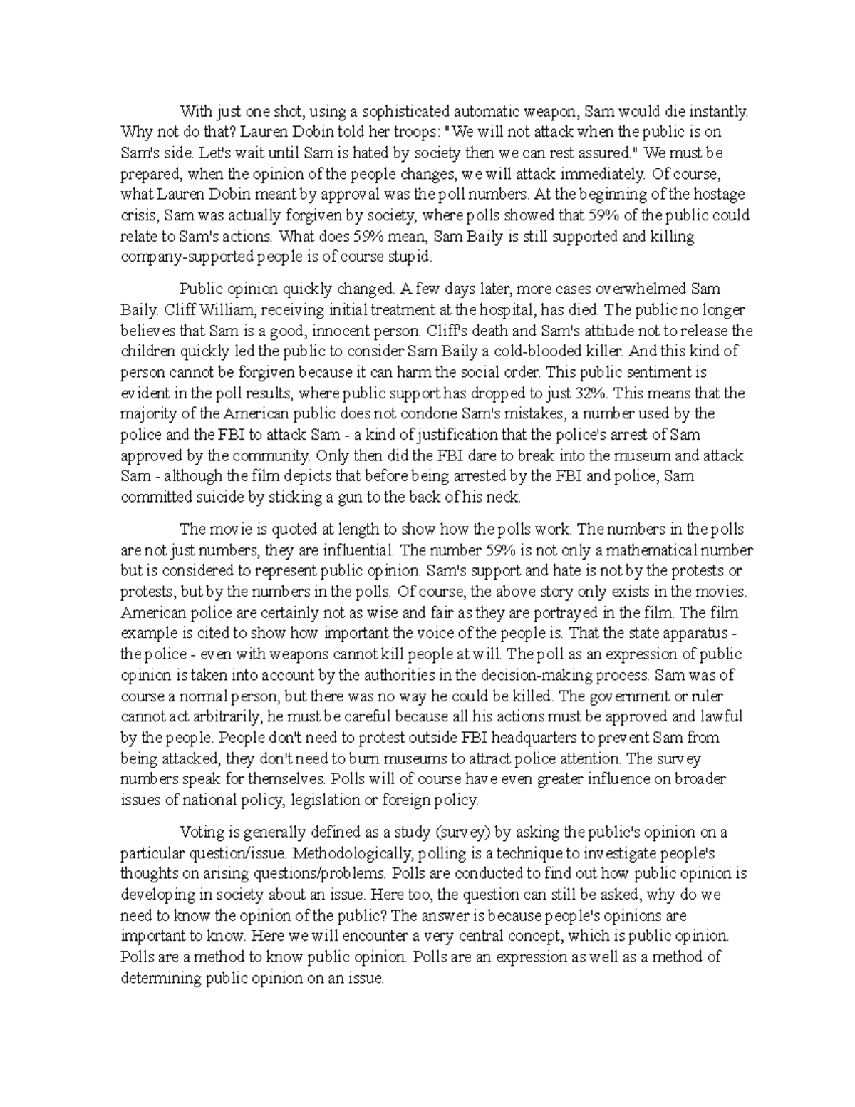 Public Opinion12 With just one shot, using a sophisticated automatic