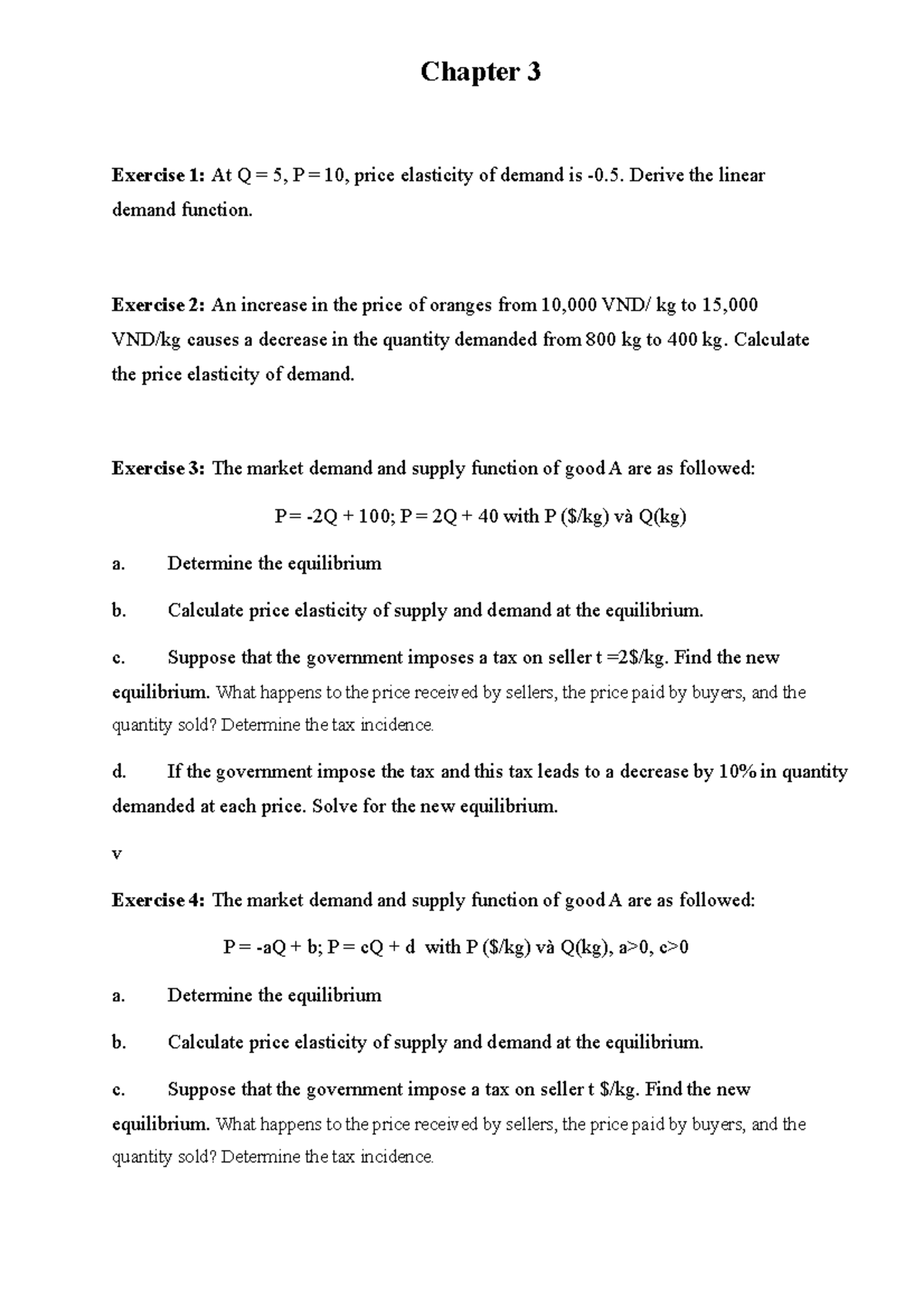 Chapter 3 - Microeconomics exercises - Chapter 3 Exercise 1: At Q = 5 ...