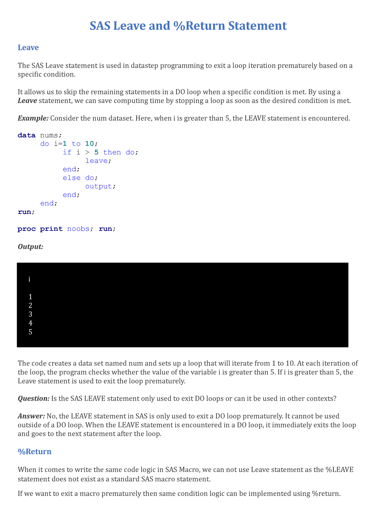 Leave and Return in SAS - SAS Leave and %Return Statement Leave The SAS ...