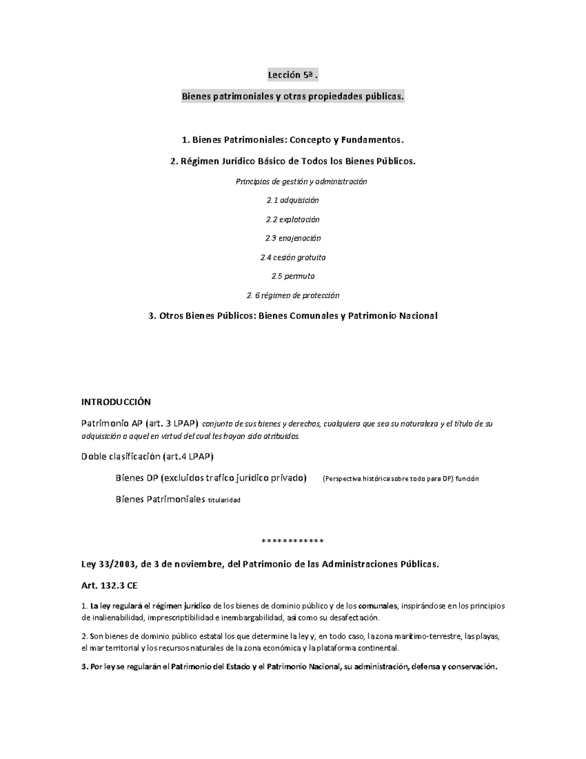 Esquema Lección 5 1. Bienes Patrimoniales Concepto y Fundamentos. 2. Régimen Jurídico Básico Esquema Lección 5 1. Bienes Patrimoniales Concepto y Fundamentos. 2. Régimen Jurídico Básico