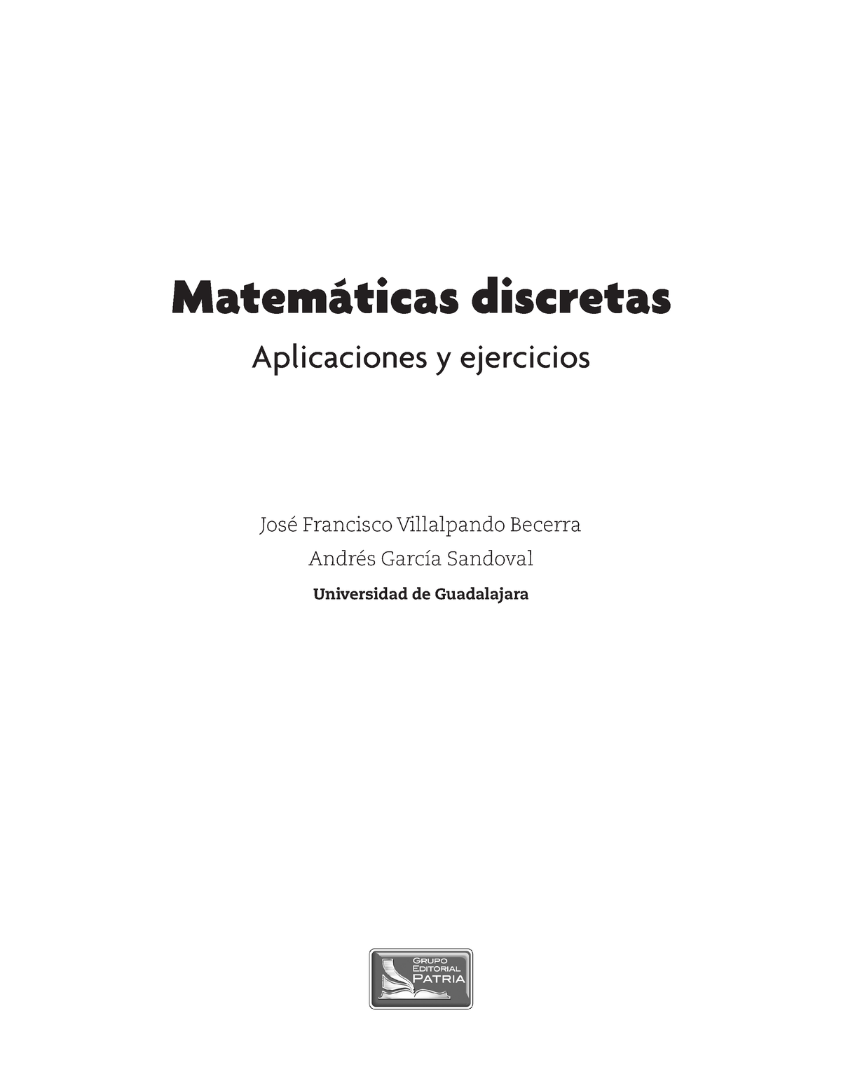 Libro Becerra Sandoval - Matemáticas Discretas Aplicaciones Y ...