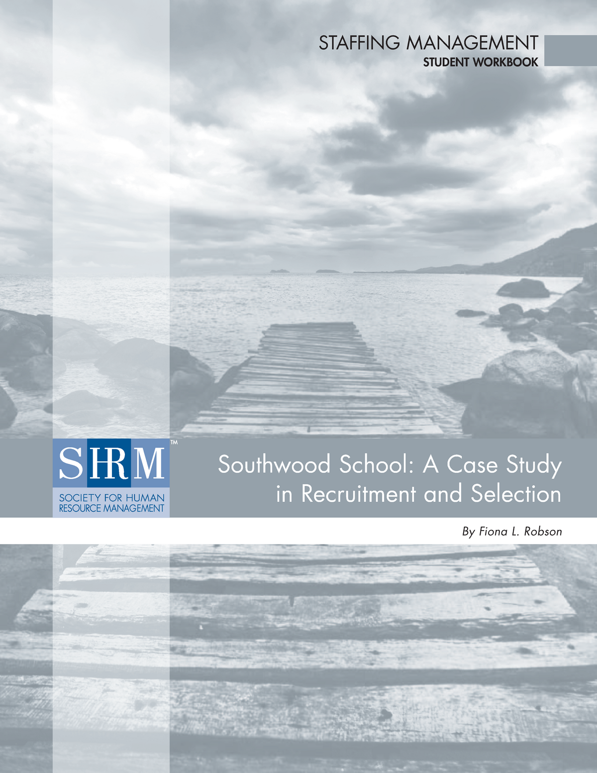 southwood school a case study in recruitment and selection