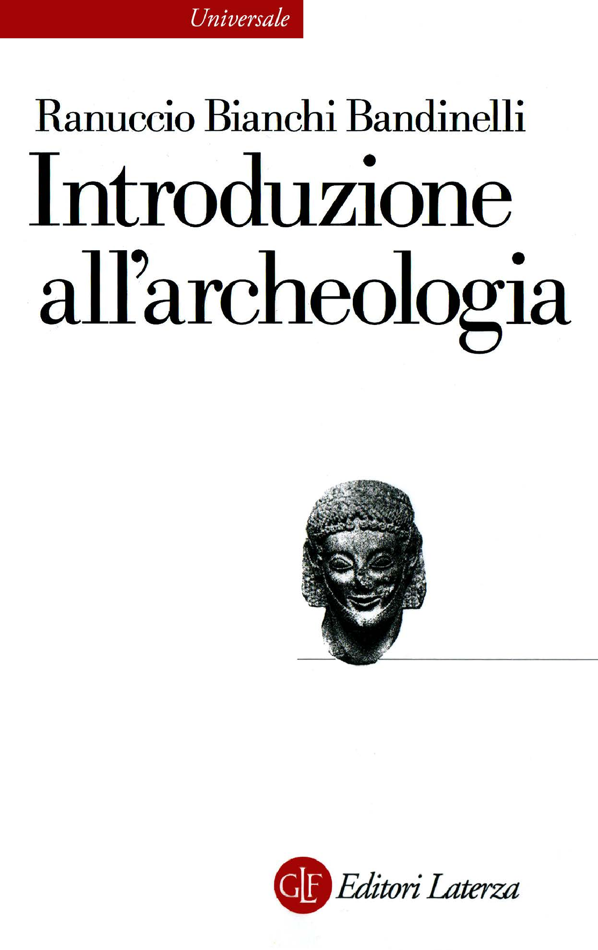 [Universale] Ranuccio Bianchi Bandinelli - Introduzione All’archeologia ...