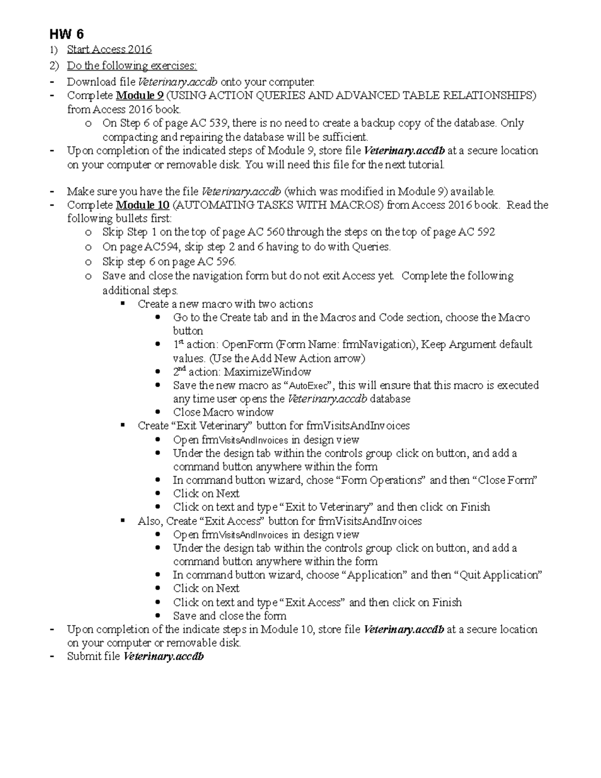 HW 6 Instructions - homework - HW 6 Start Access 2016 Do the following ...