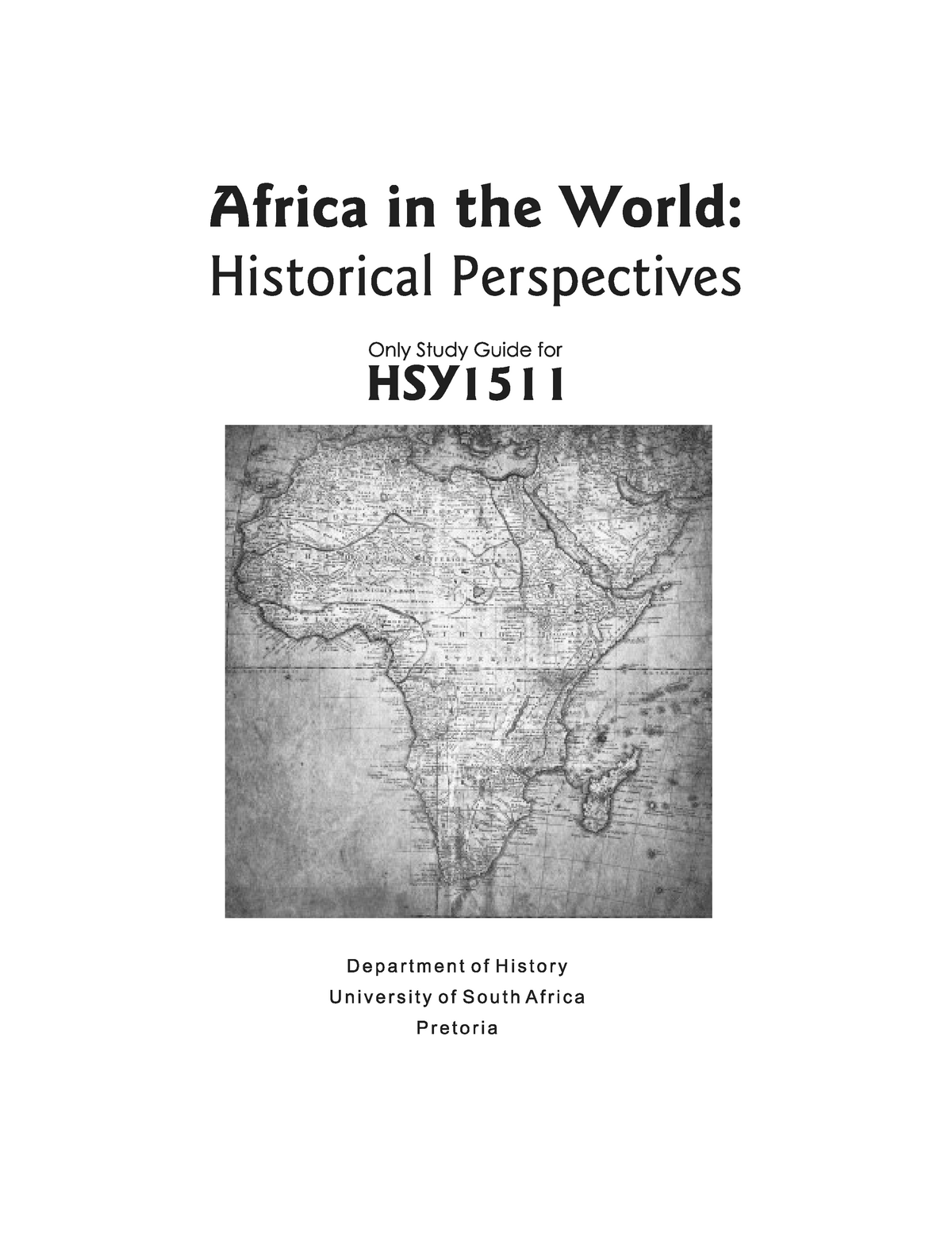 Africa in the world historical perspective HSY1511 Study guide - EDS3701 - Studocu