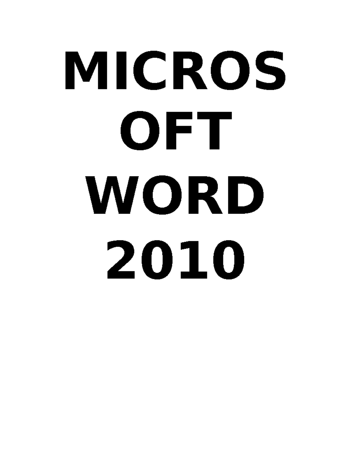 ms-word-part-1-yeah-micros-oft-word-2010-microsoft-word-2010-is-a