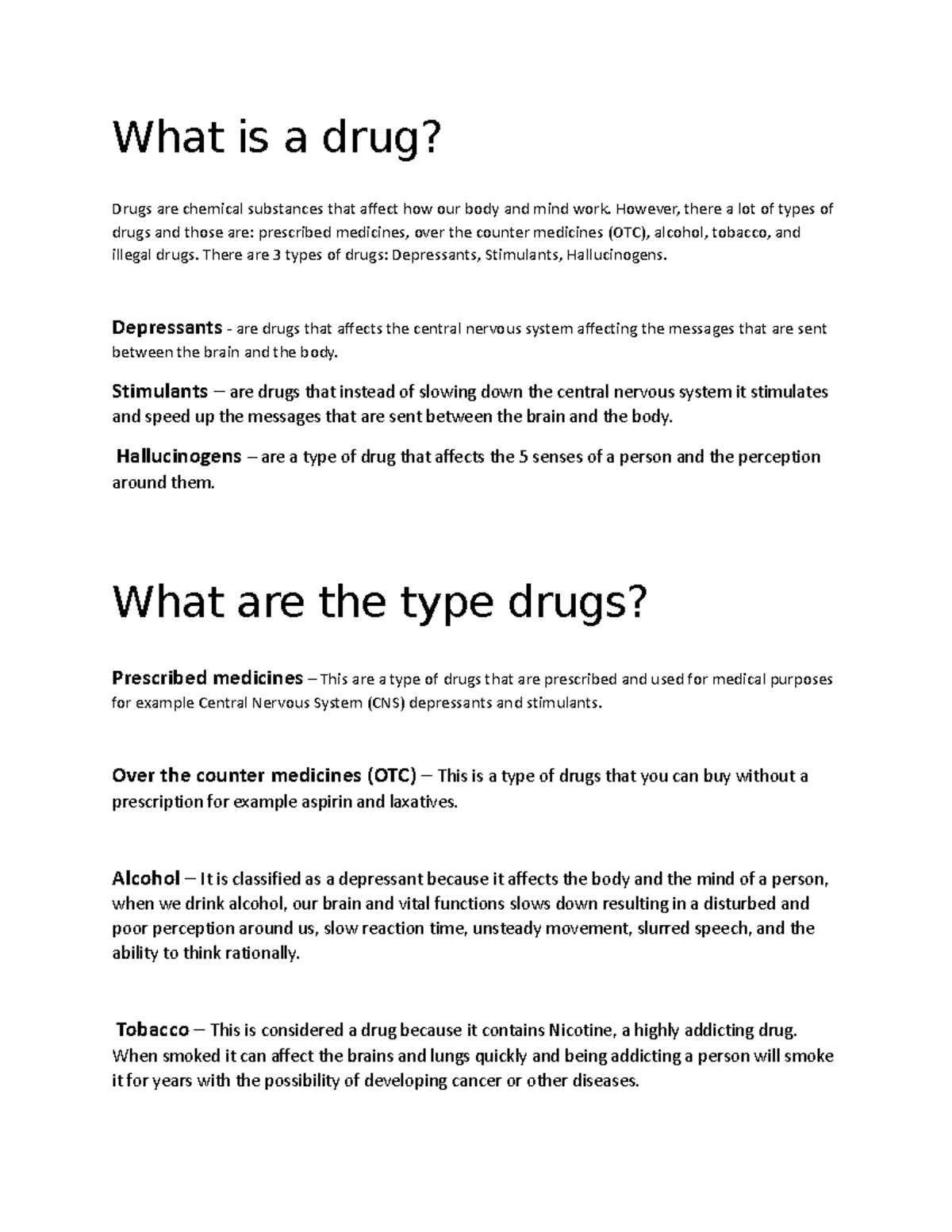 I'm not a drug dealer trash file What is a drug? Drugs are chemical