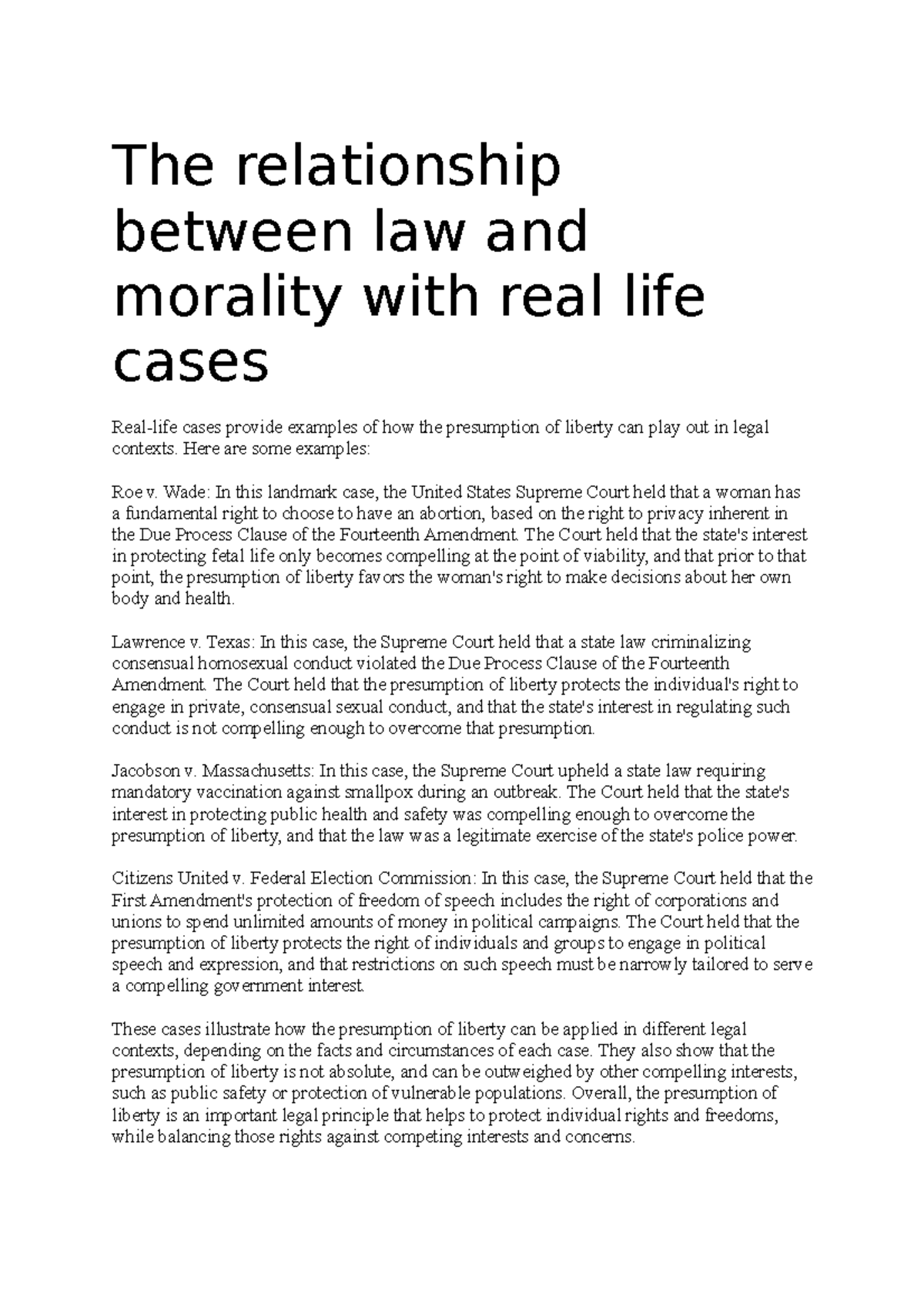 The relationship between law and morality with real life cases The relationship between law
