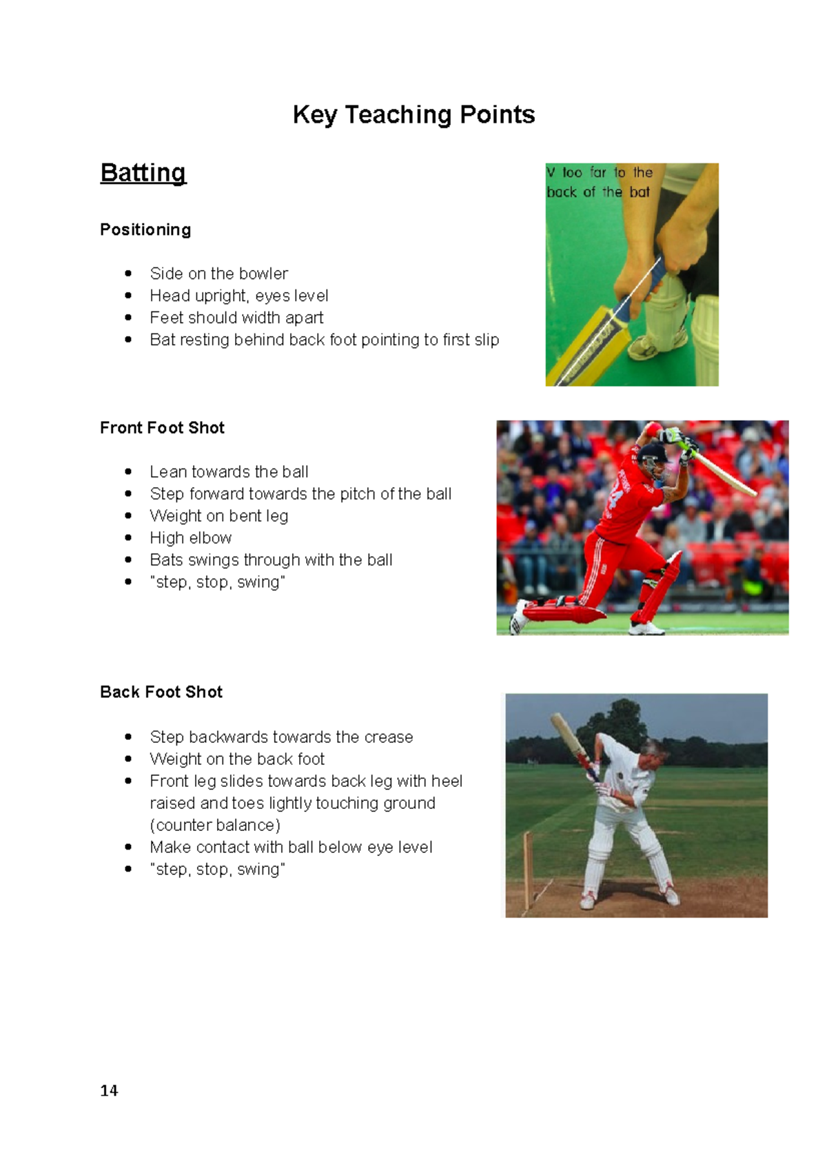 Key teaching points of cricket Key Teaching Points Batting