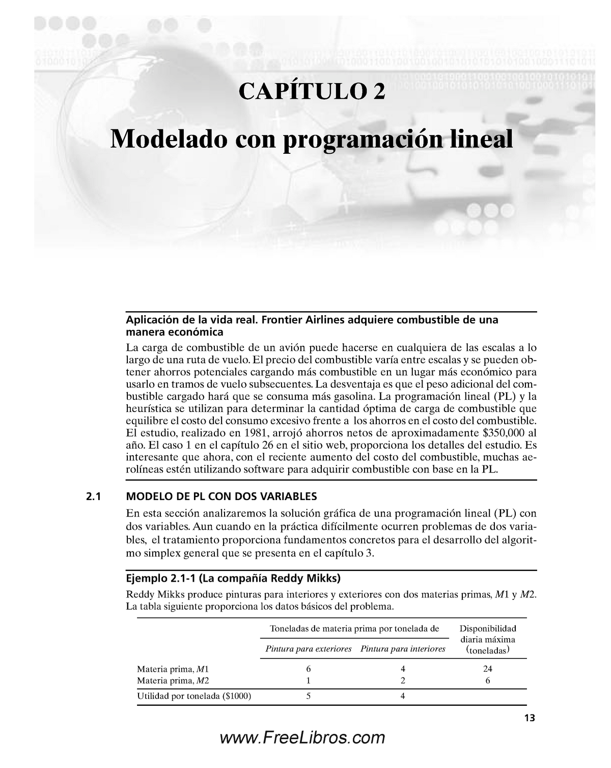 Programación Lineal - 13 2 MODELO DE PL CON DOS VARIABLES En esta sección  analizaremos la solución - Studocu