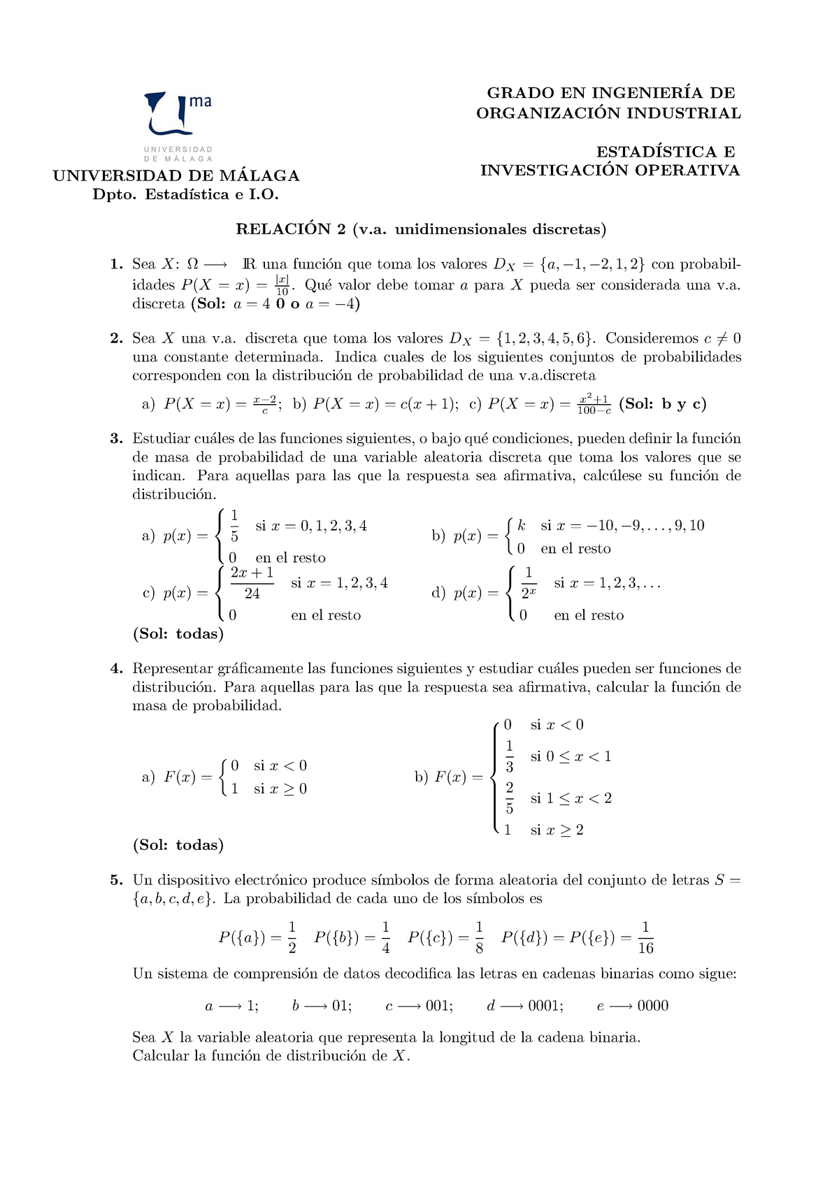 Ejercicios De Seminario Unidimensionales Discretas Grado En Ia De Organizacion Industrial Istica Investigacion Operativa Universidad De Malaga Dpto Studocu