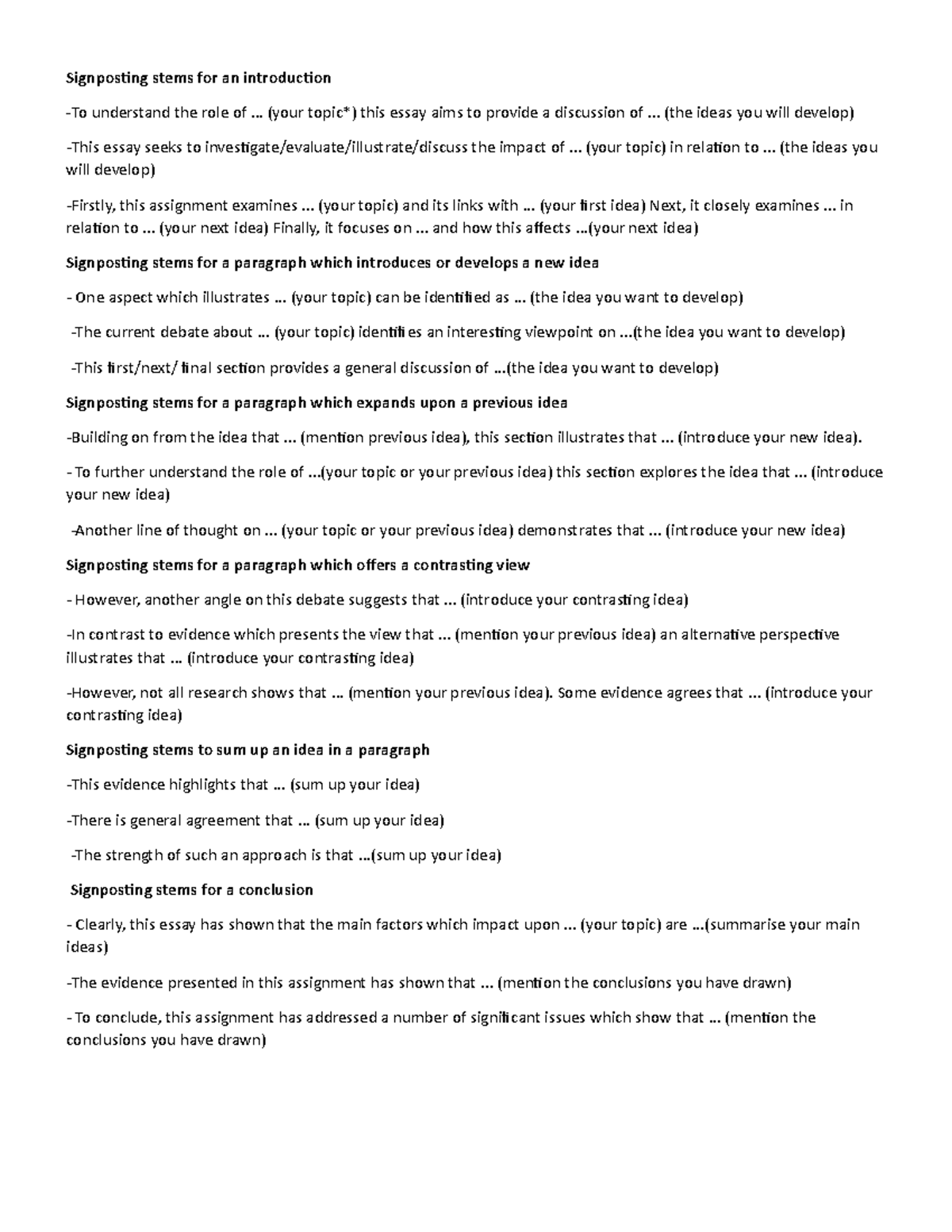 Signposting stems for an introduction - .. (your topic*) this essay ...