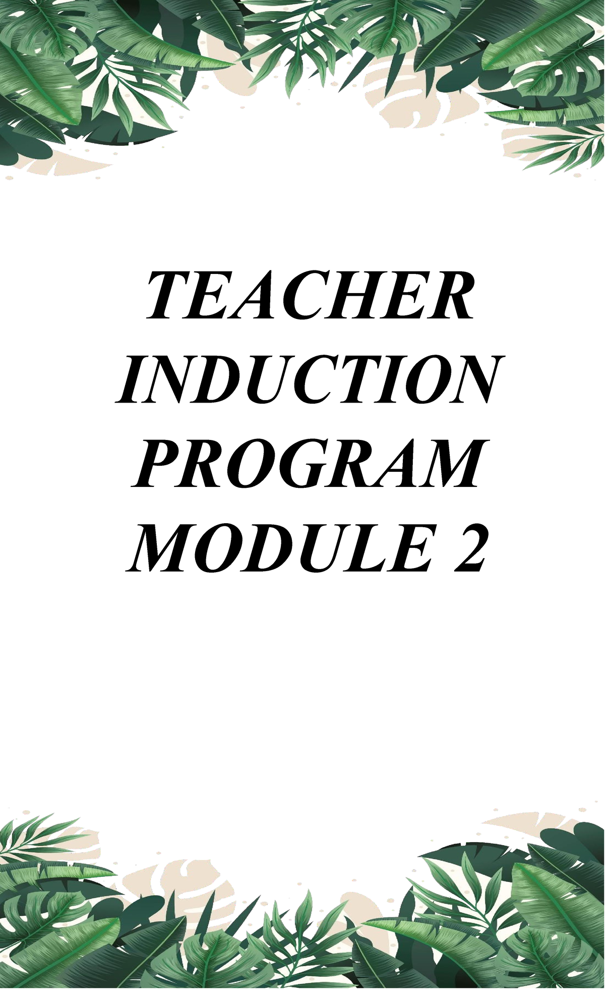 TIP Module 2 converted - TEACHER INDUCTION PROGRAM MODULE 2 MODULE 2 ...