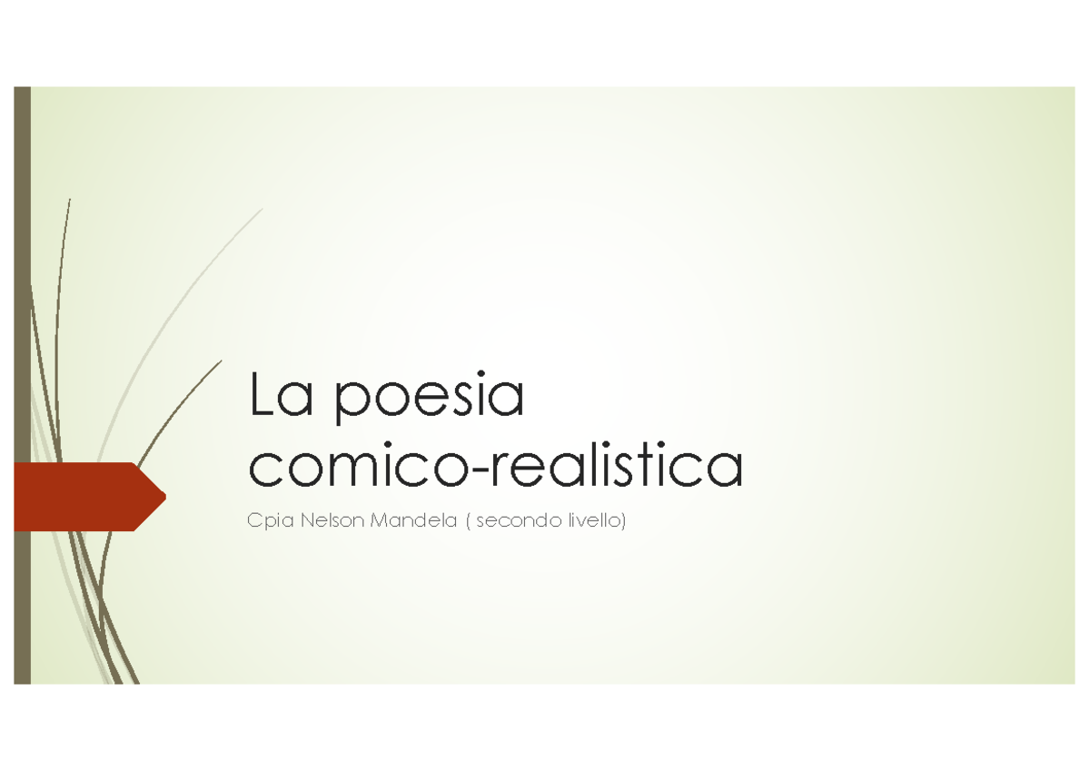 La poesia comico realistica La poesia comicorealistica Cpia Nelson Mandela ( secondo livello La poesia comico realistica La poesia comicorealistica Cpia Nelson Mandela ( secondo livello