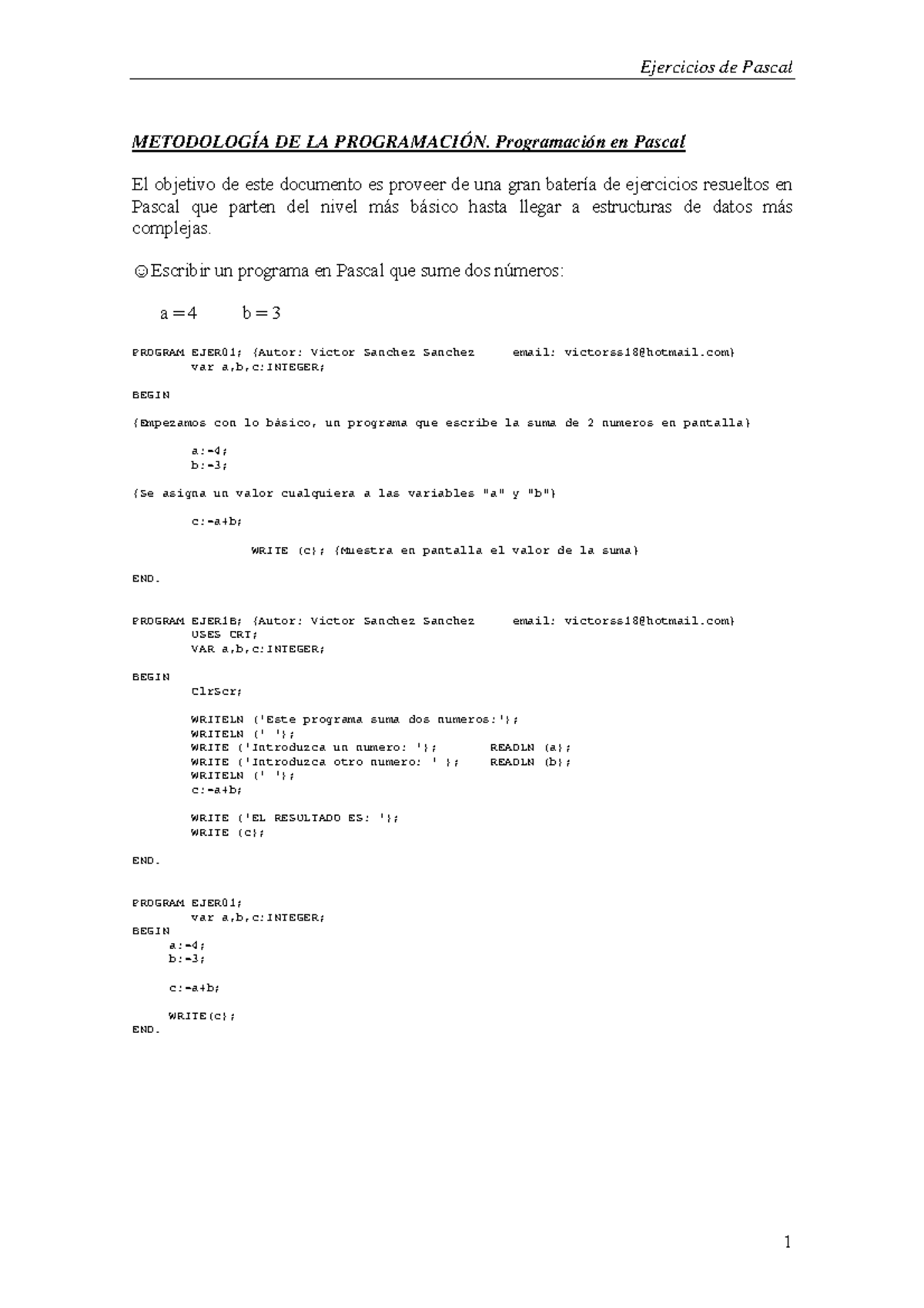 Ejercicios Resueltos Pascal - METODOLOGÍA DE LA PROGRAMACIÓN ...