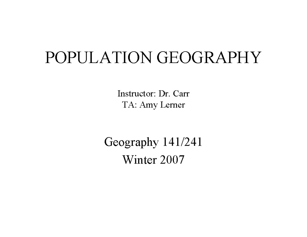 Gpopgeog 1 - Lecture Note - POPULATION GEOGRAPHY Instructor: Dr. Carr ...