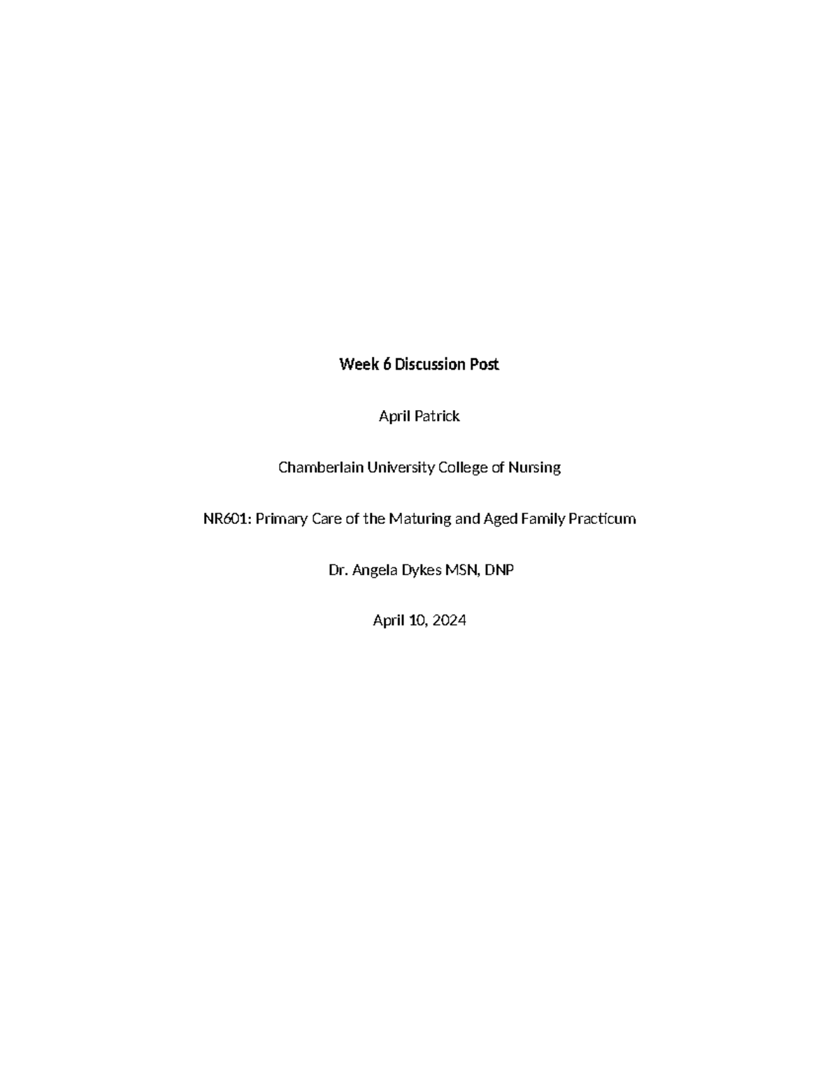 NR601 Week 6 Discussion Post - Week 6 Discussion Post April Patrick ...