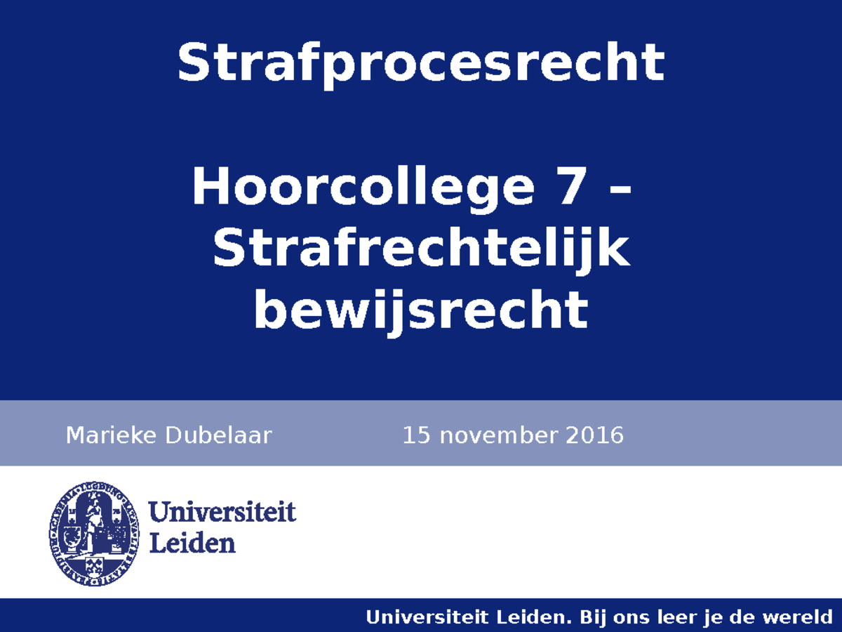 7. Strafprocesrecht (2016-2017 ) Hoorcollege 7 - Strafprocesrecht ...