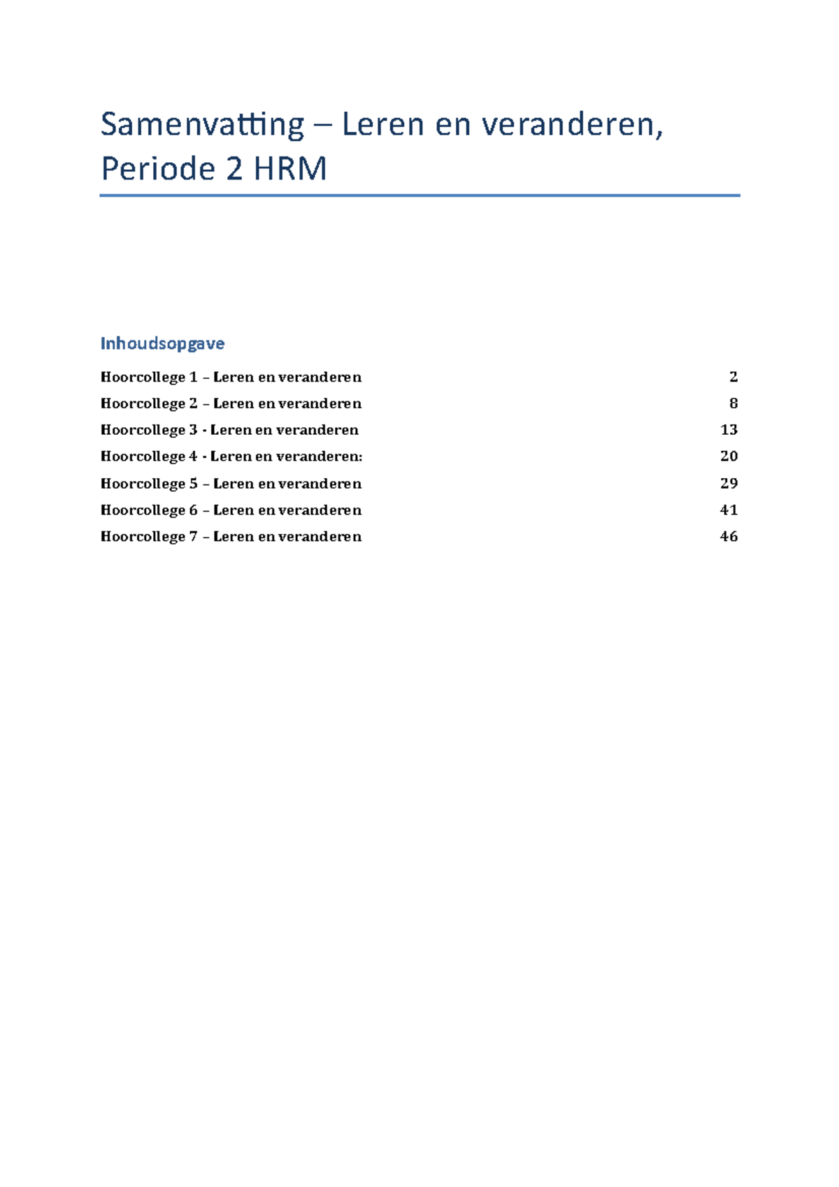 Samenvatting – Leren En Veranderen, Leerjaar 1 - Samenvatting – Leren ...