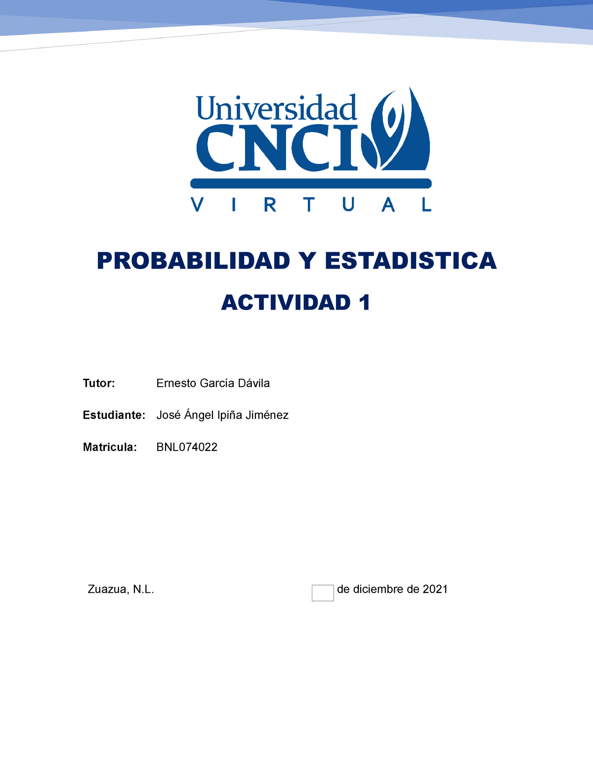 Actividad 1 Probabilidad Y Estadistica - PROBABILIDAD Y ESTADISTICA ...