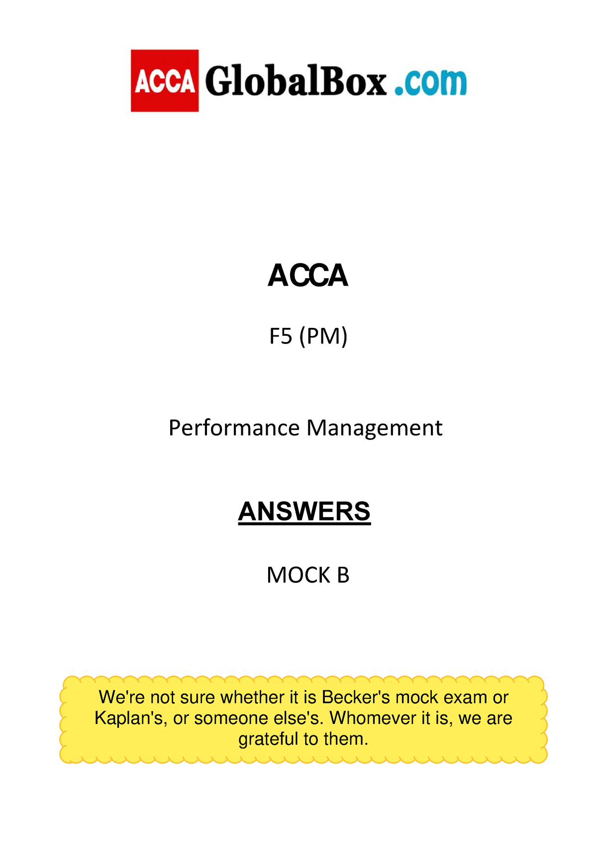 F5 - Mock B - Answers - Good - MOCK B ANSWERS ACCA F5 (PM) Performance ...