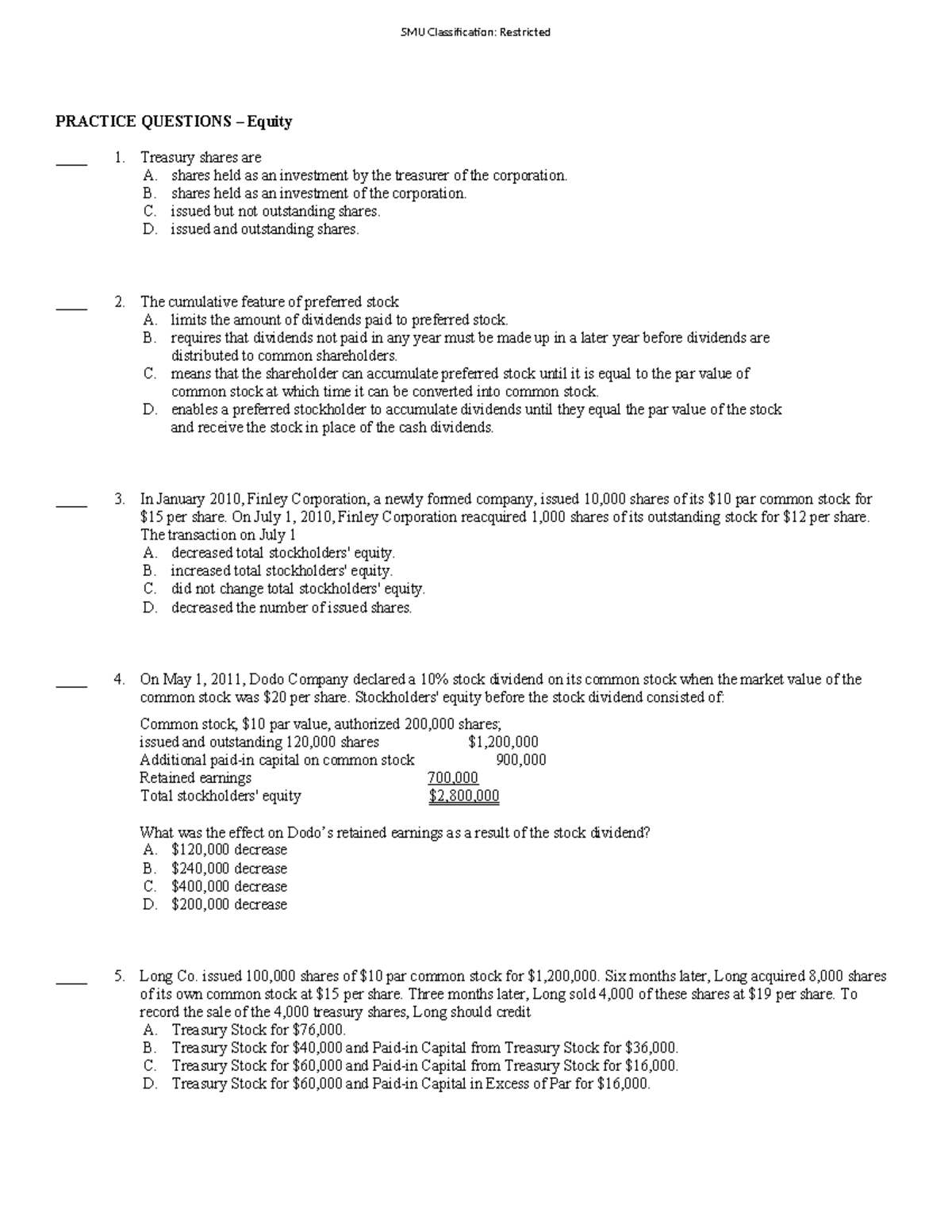 MCQ equity PRACTICE QUESTIONS Equity 1 Treasury shares are 