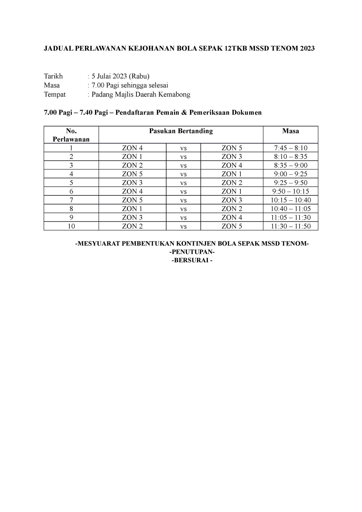 Jadual Perlawanan Kejohanan BOLA Sepak 12TKB MSSD Tenom 2023 - JADUAL ...