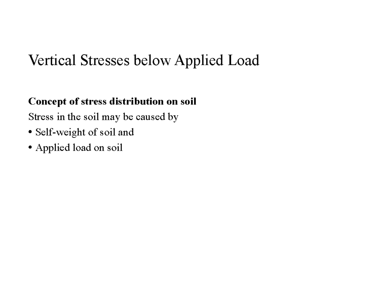 Stress Distribution - Vertical Stresses below Applied Load Concept of ...
