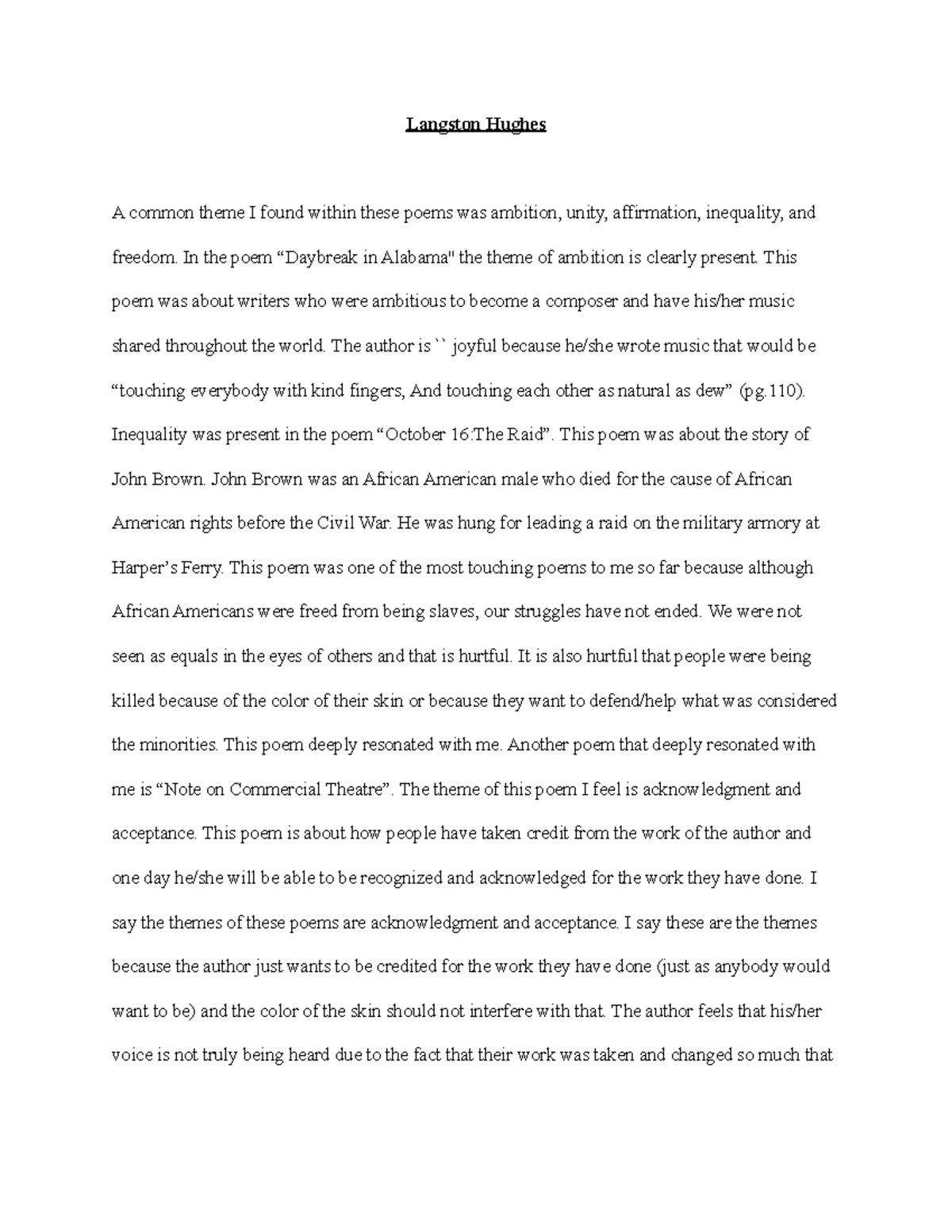 Langston hughes Langston Hughes A common theme I found within these