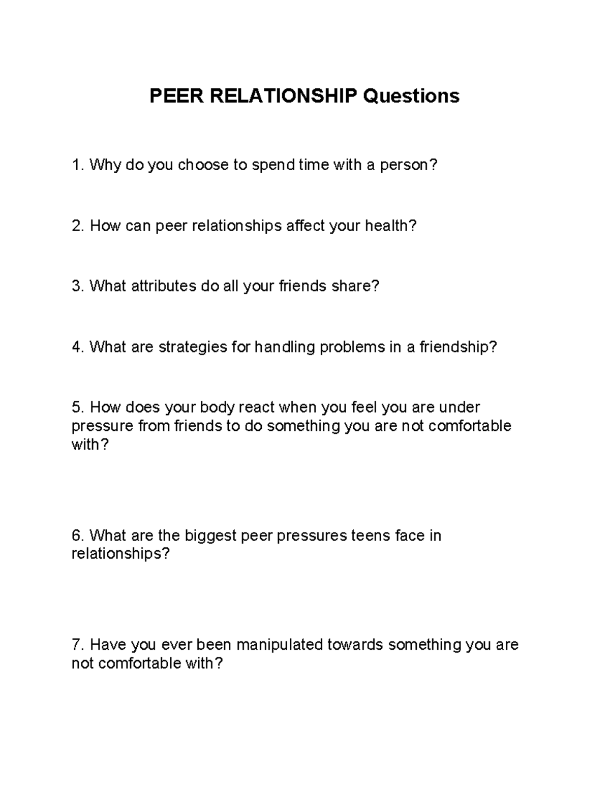Peer+Relationship++Questions - PEER RELATIONSHIP Questions 1. Why do ...