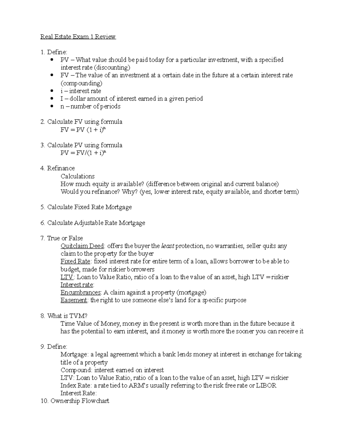 Real Estate Exam 1 Review Real Estate Exam 1 Review Define PV What value should be paid