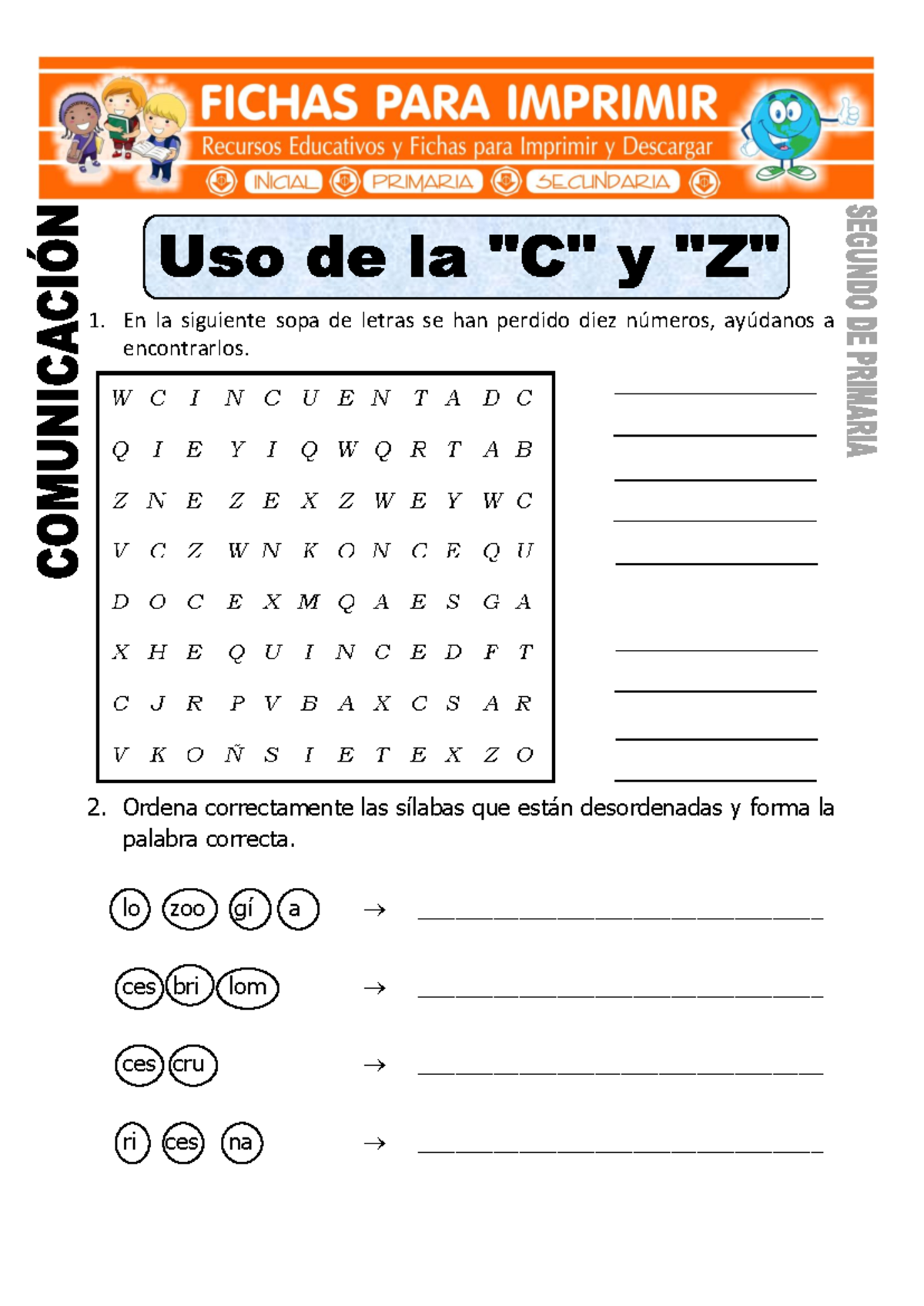 Ficha De Uso De La C Y Z Para Segundo De Primaria 1 En La Siguiente Sopa De Letras Se Han 3174