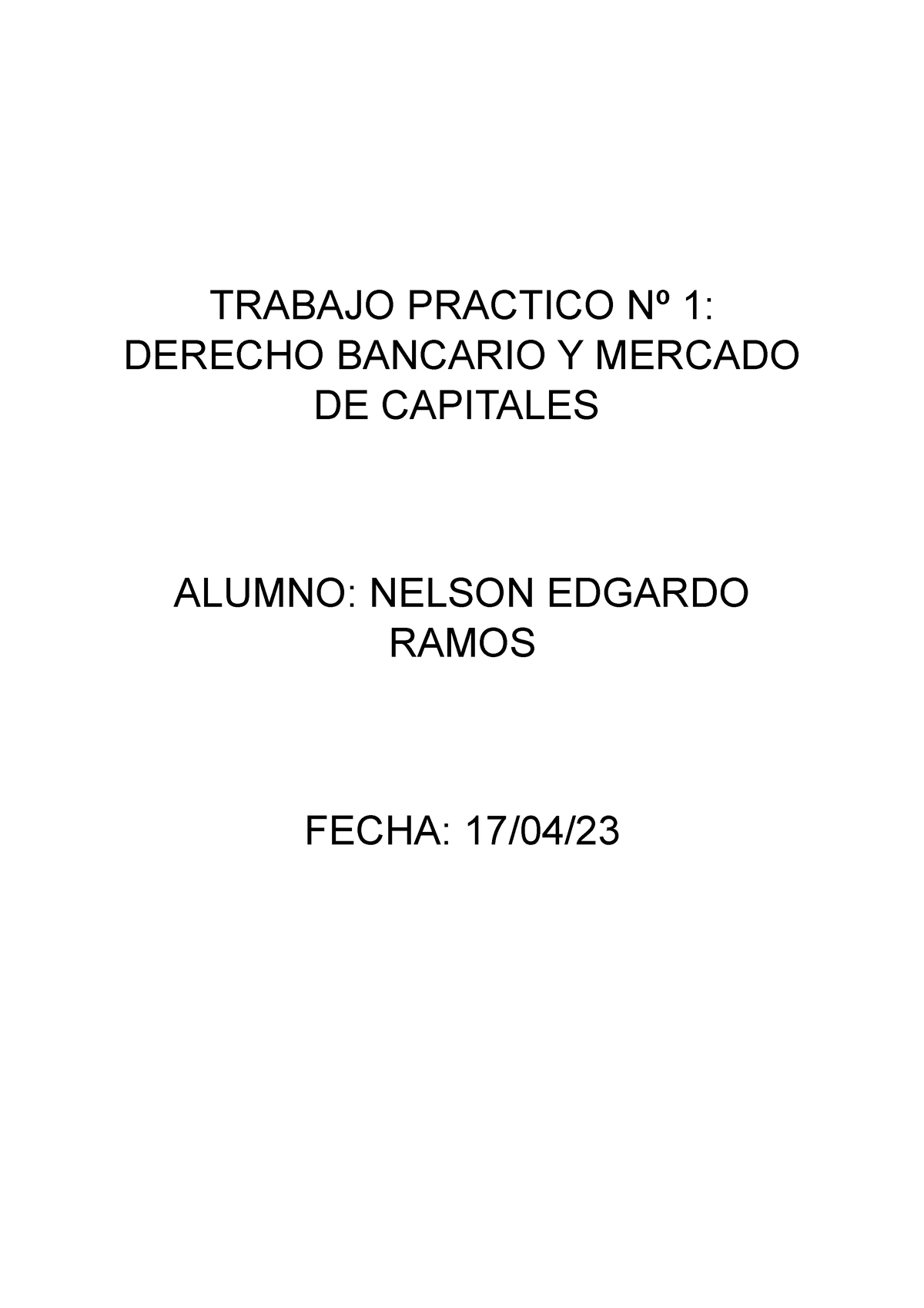 Bancario 1 Tarea Obligatoria Trabajo Practico Nº 1 Derecho Bancario Y Mercado De Capitales 1860