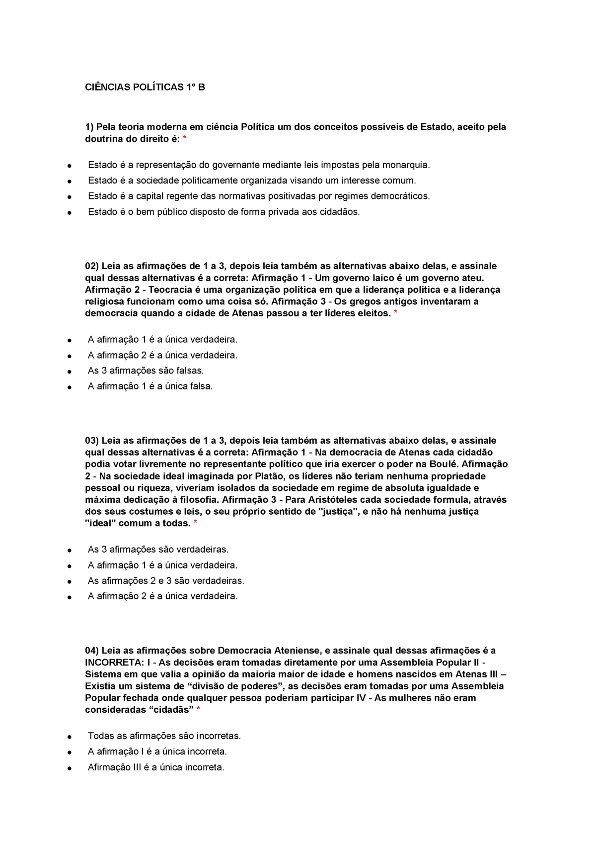 Prova 6 Abril 18 Questoes Ci Ncias Pol Ticas Pela Teoria Moderna Em Ci Ncia Pol Tica Um Dos Conceitos Poss Veis De Estado Aceito Pela Doutrina Do Direito Studocu