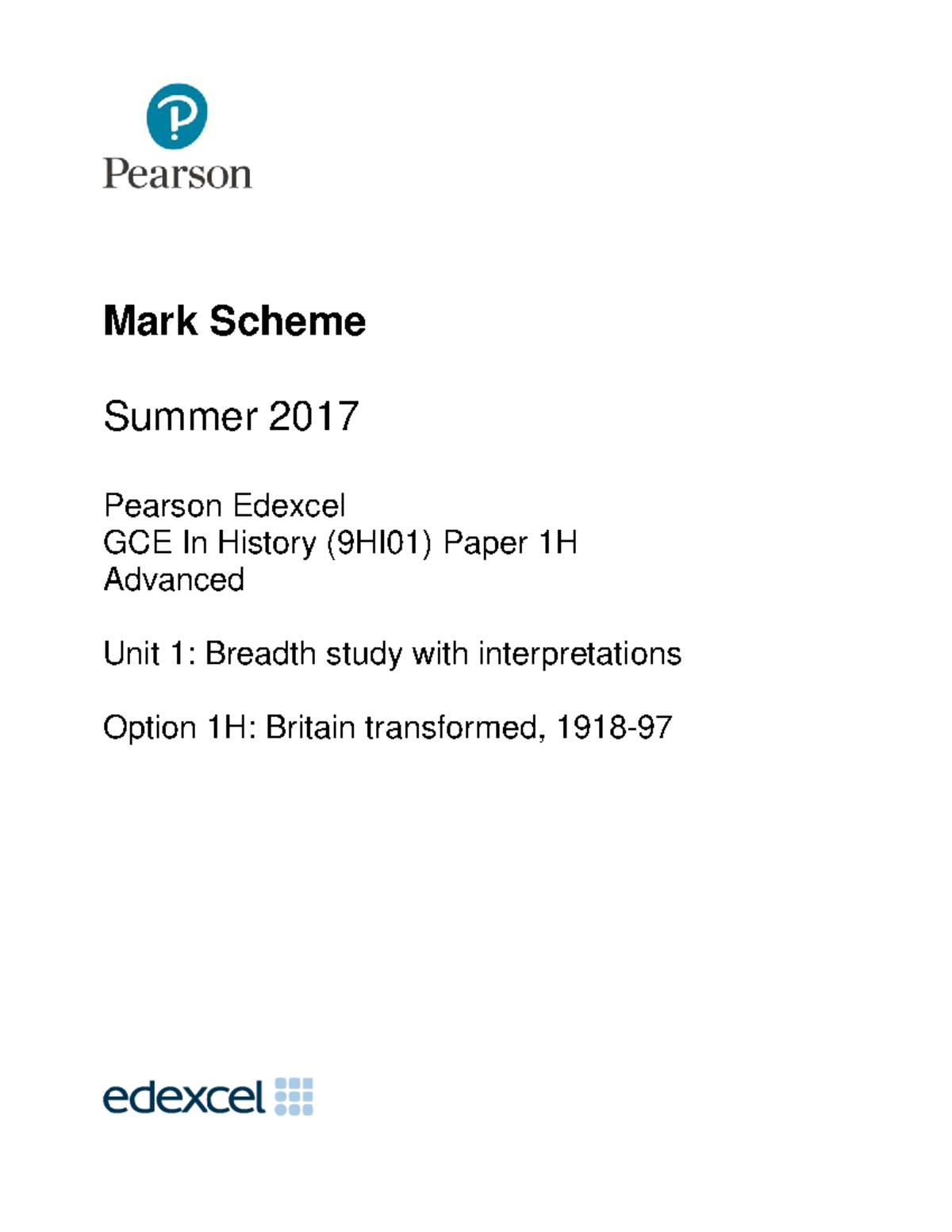 Paper 1 Mark Scheme 2017 Mark Scheme Summer 2017 Pearson Edexcel Paper 1 Mark Scheme 2017 Mark Scheme Summer 2017 Pearson Edexcel