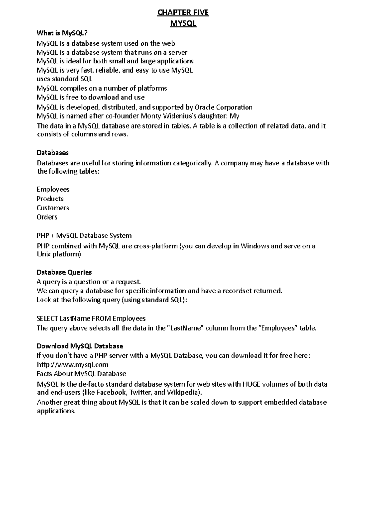 Chapter FIVE - notes on php - CHAPTER FIVE MYSQL What is MySQL? MySQL ...