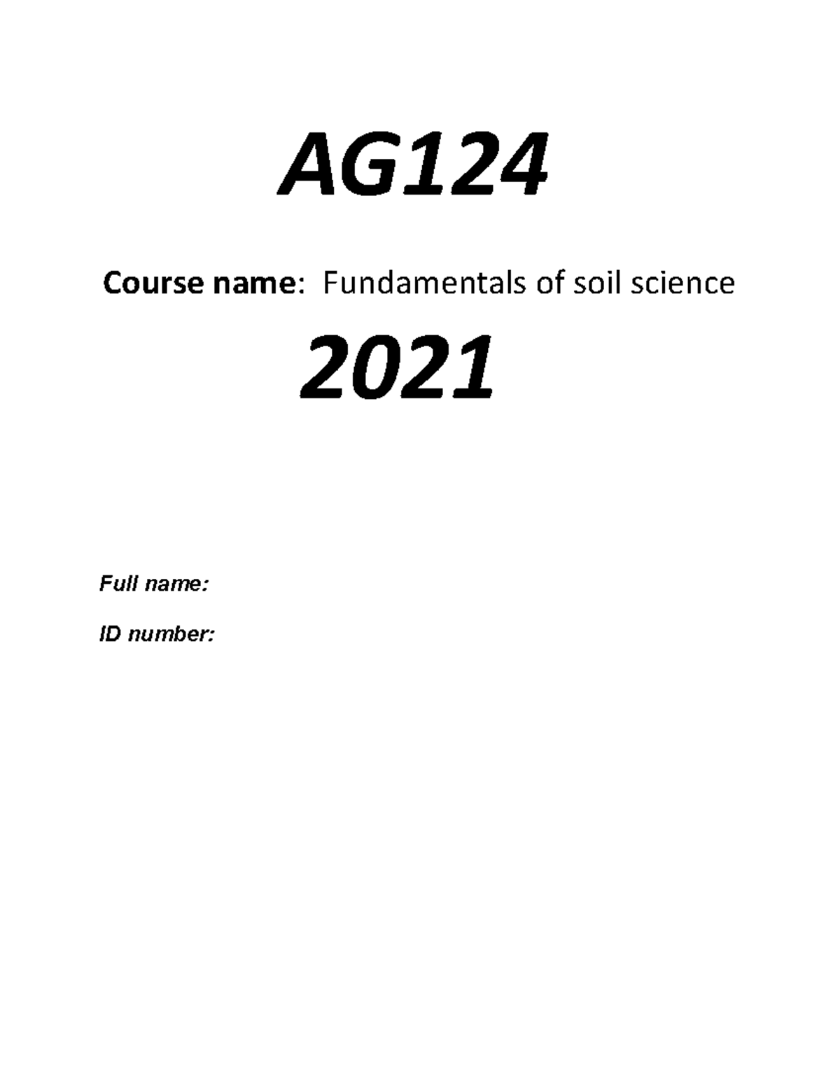 Lab11 - lab of 2021 for ag124 - AG Course name : Fundamentals of soil ...
