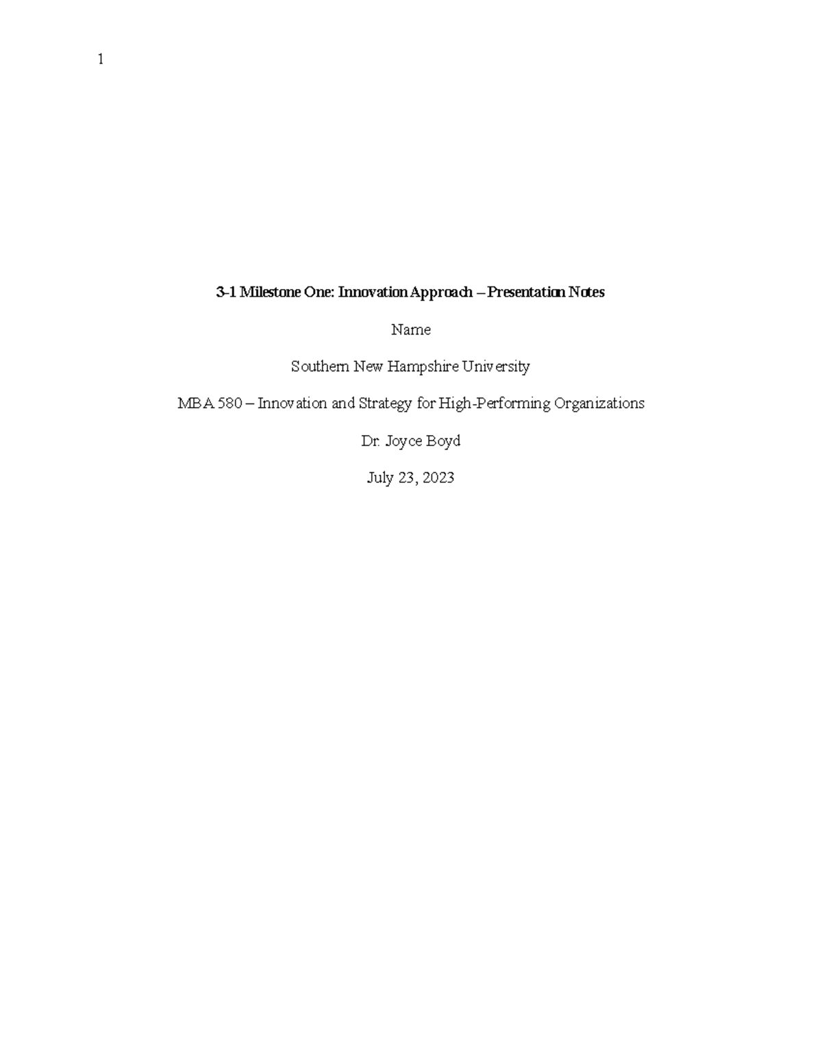 3-1 Milestone One- Innovation Approach – Presentation Notes - Joyce ...