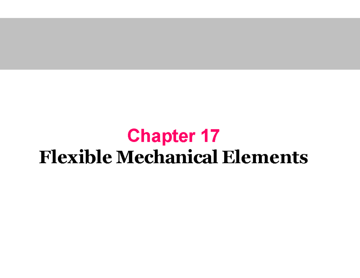Bearings notes very helpful - Chapter 17 Flexible Mechanical Elements ...