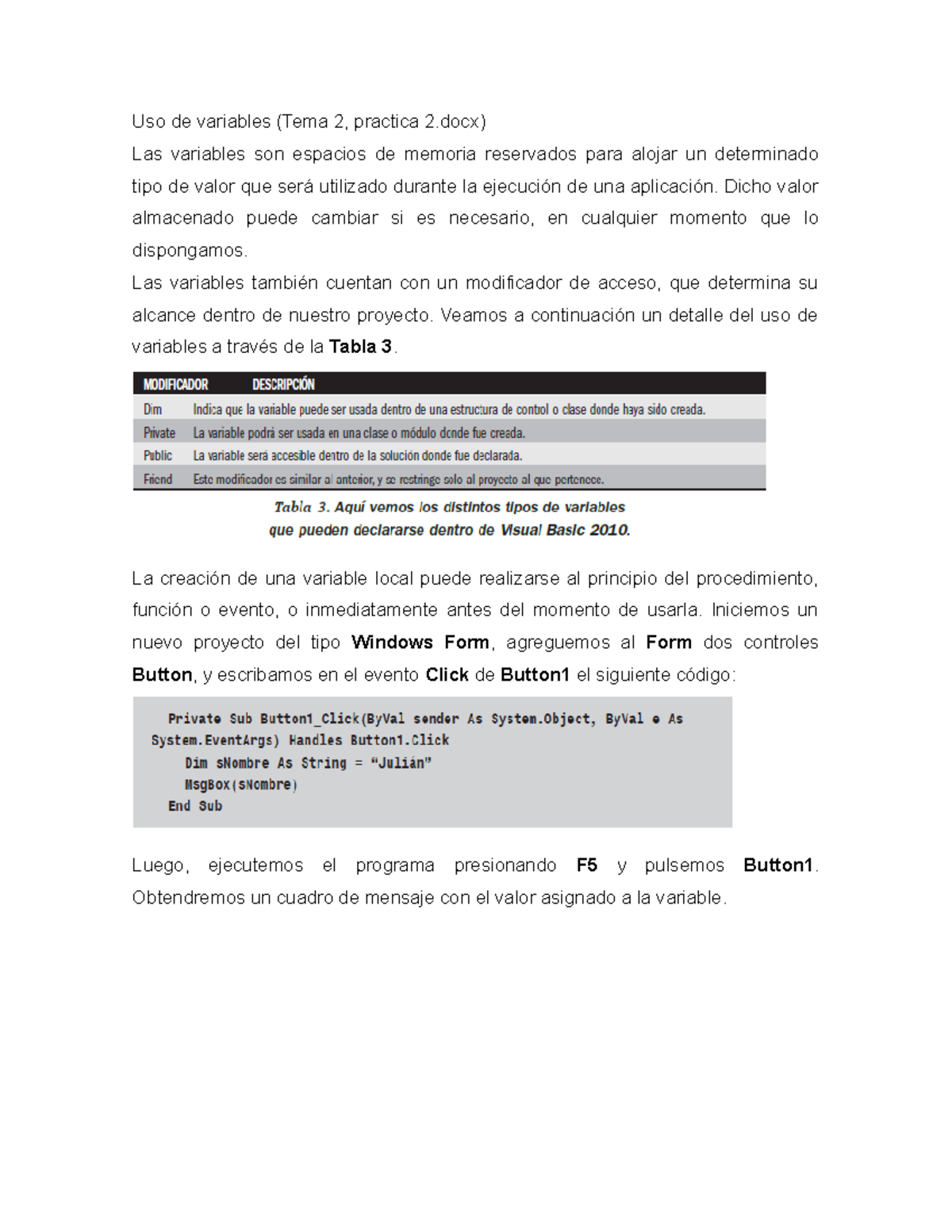 Uso de variables practica 2 - Uso de variables (Tema 2, practica 2) Las ...