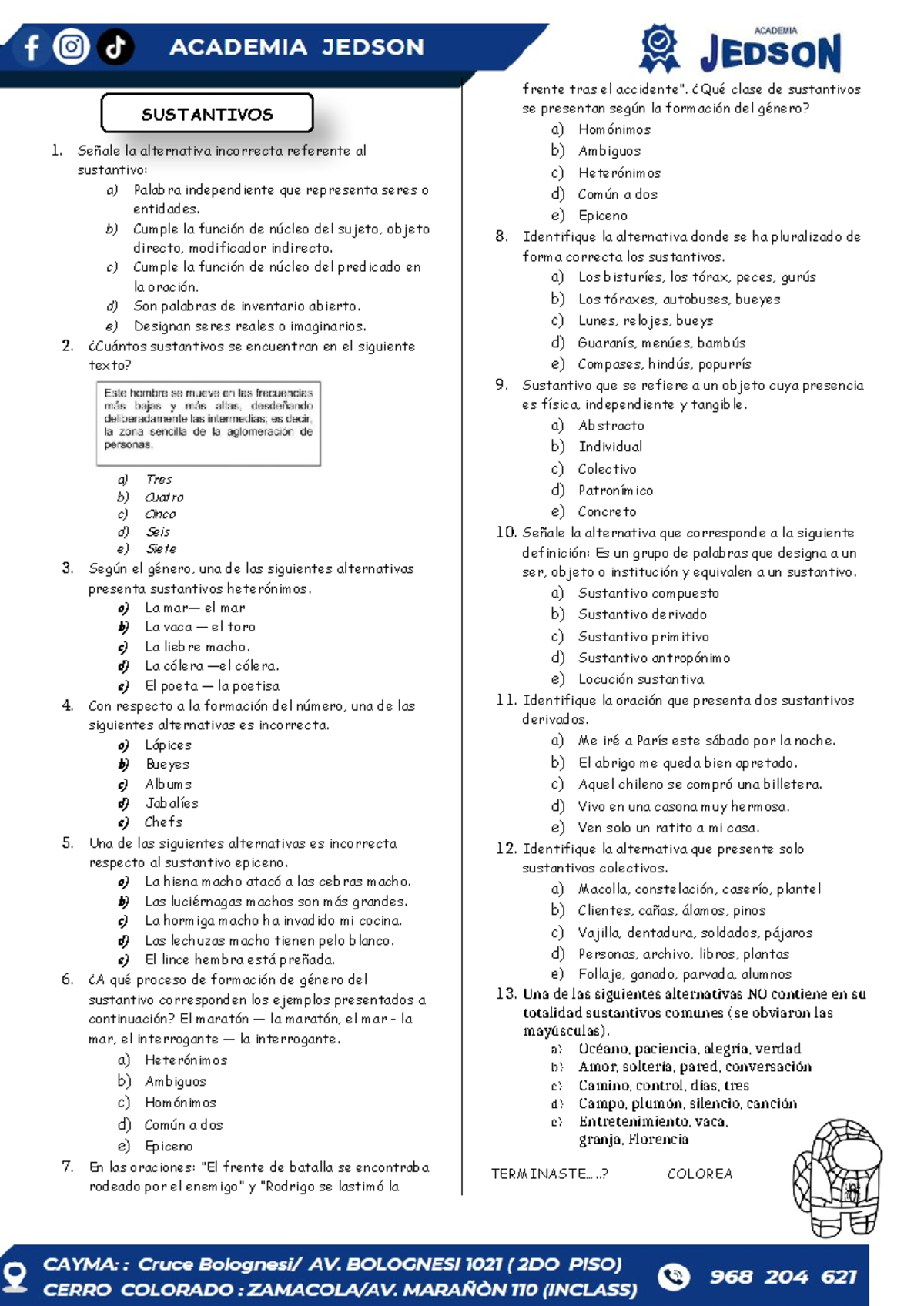 Practica-PRE - 1. Señale la alternativa incorrecta referente al ...