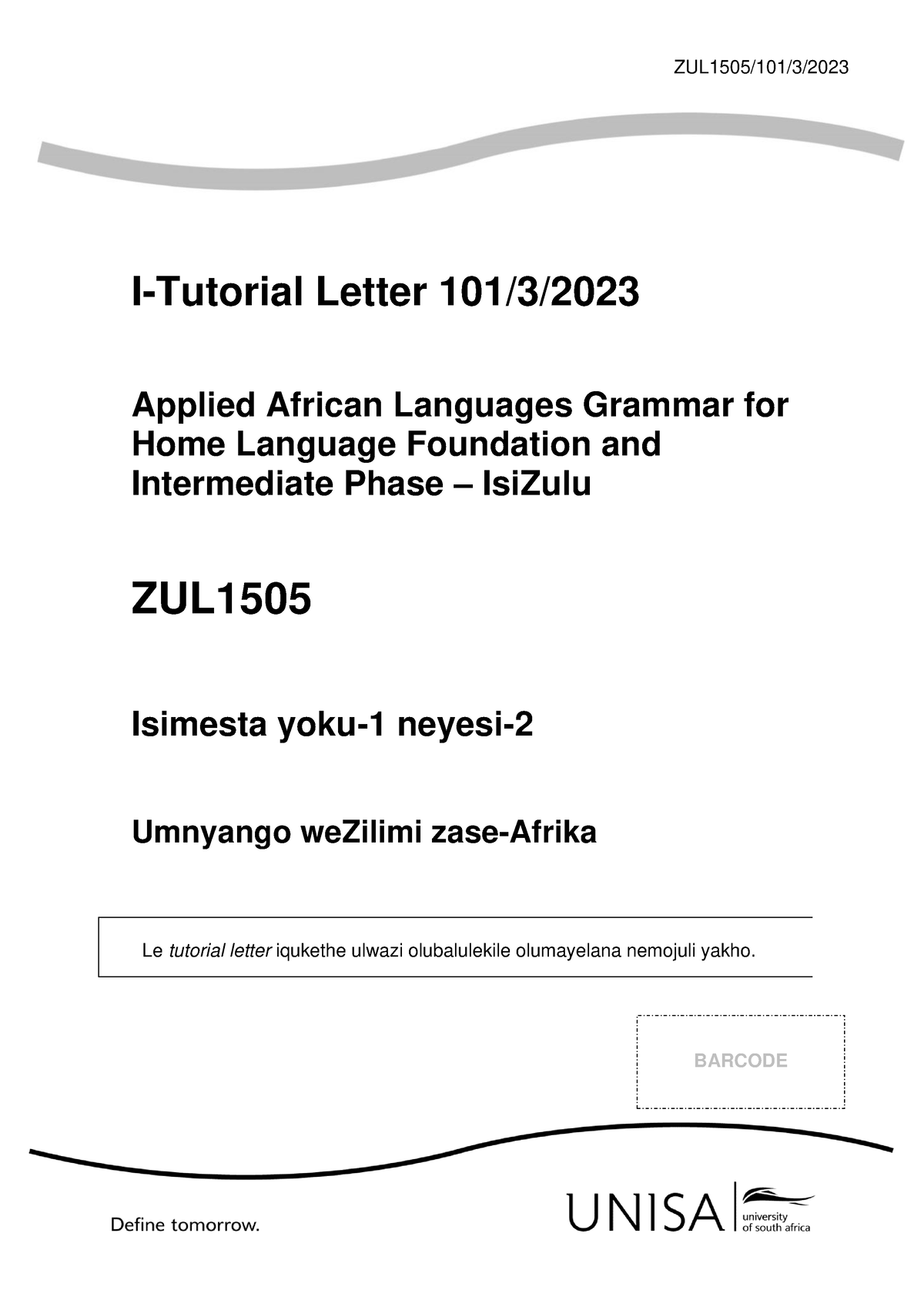 101 2023 3 B - BTE - ZUL1505/101/3/ I-Tutorial Letter 101/3/ Applied ...