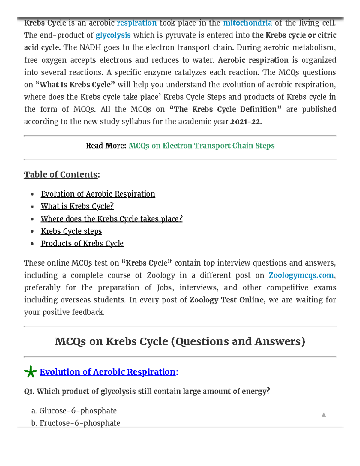 MCQs Questions on Krebs Cycle » Zoology MCQs Krebs Cycle is an aerobic respiration took place