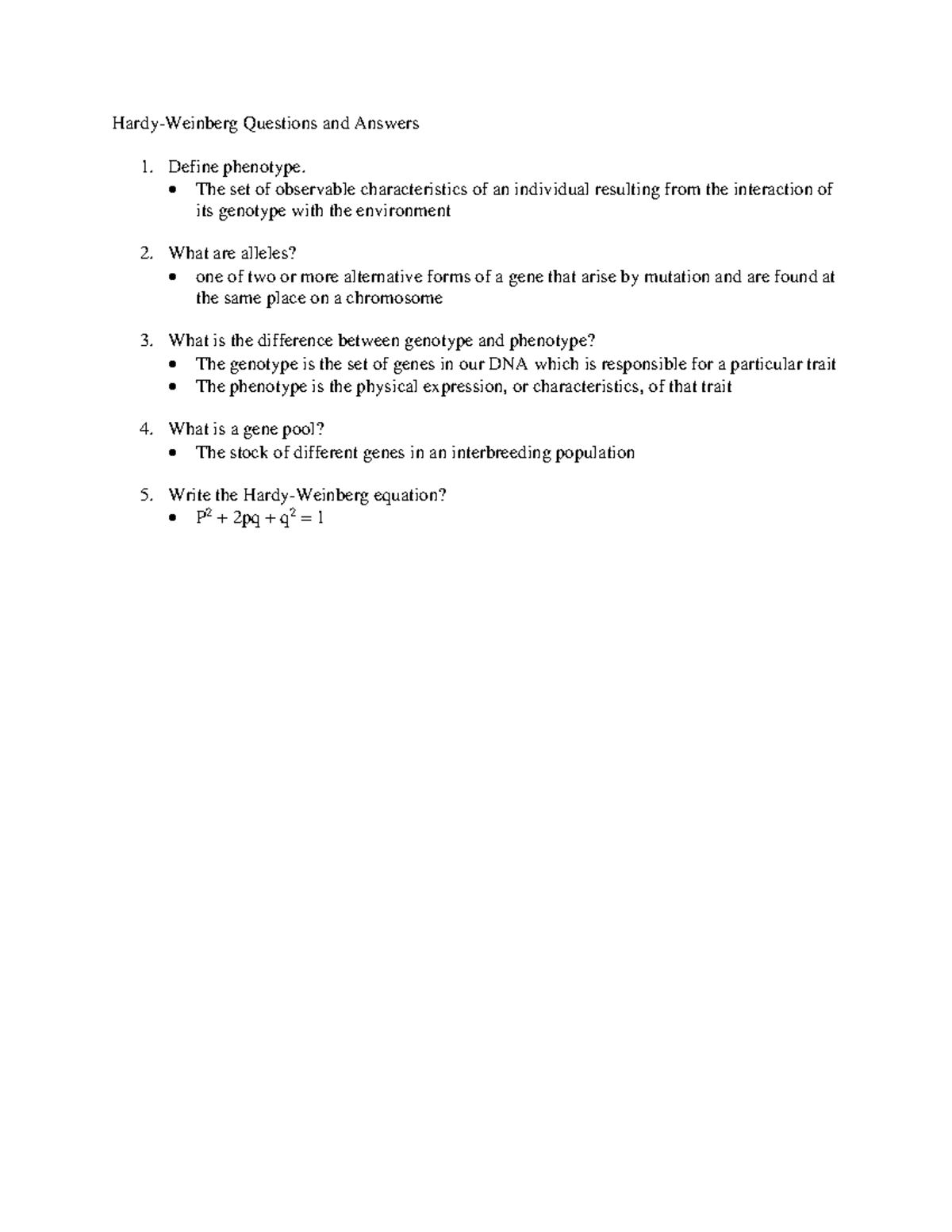 HardyWeinberg Questions and Answers Define phenotype. • The set of