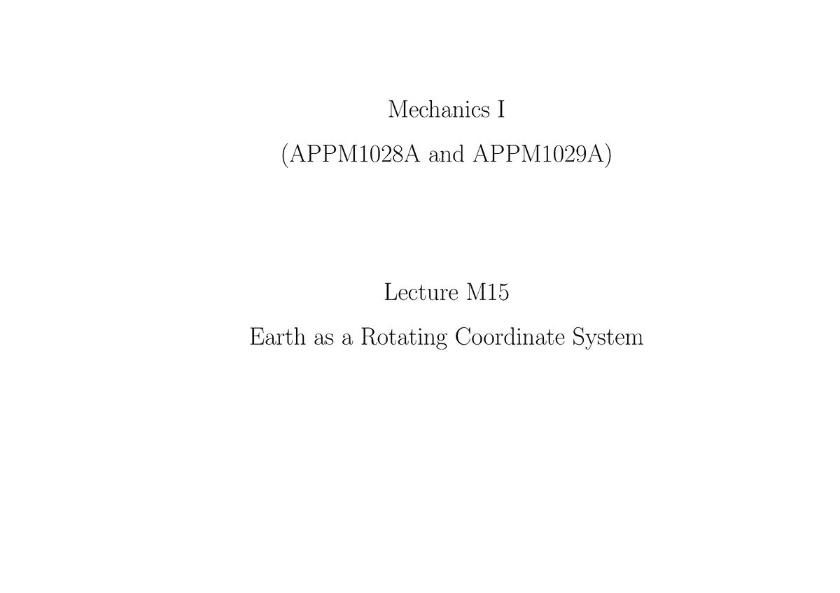 M15 - Lecture Notes For Block 3 - Mechanics I (APPM1028A And APPM1029A ...