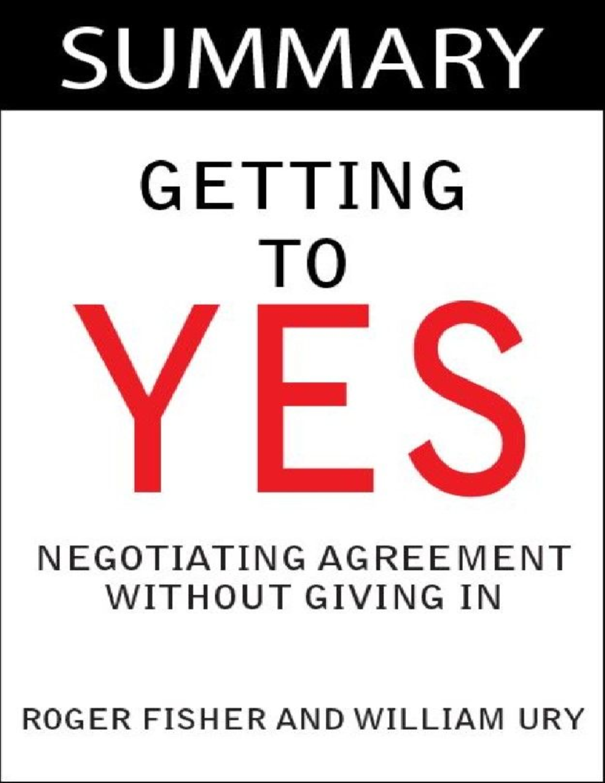 Getting To Yes Without Giving In - G T Y: N A W G I A S O T B B R F W U ...