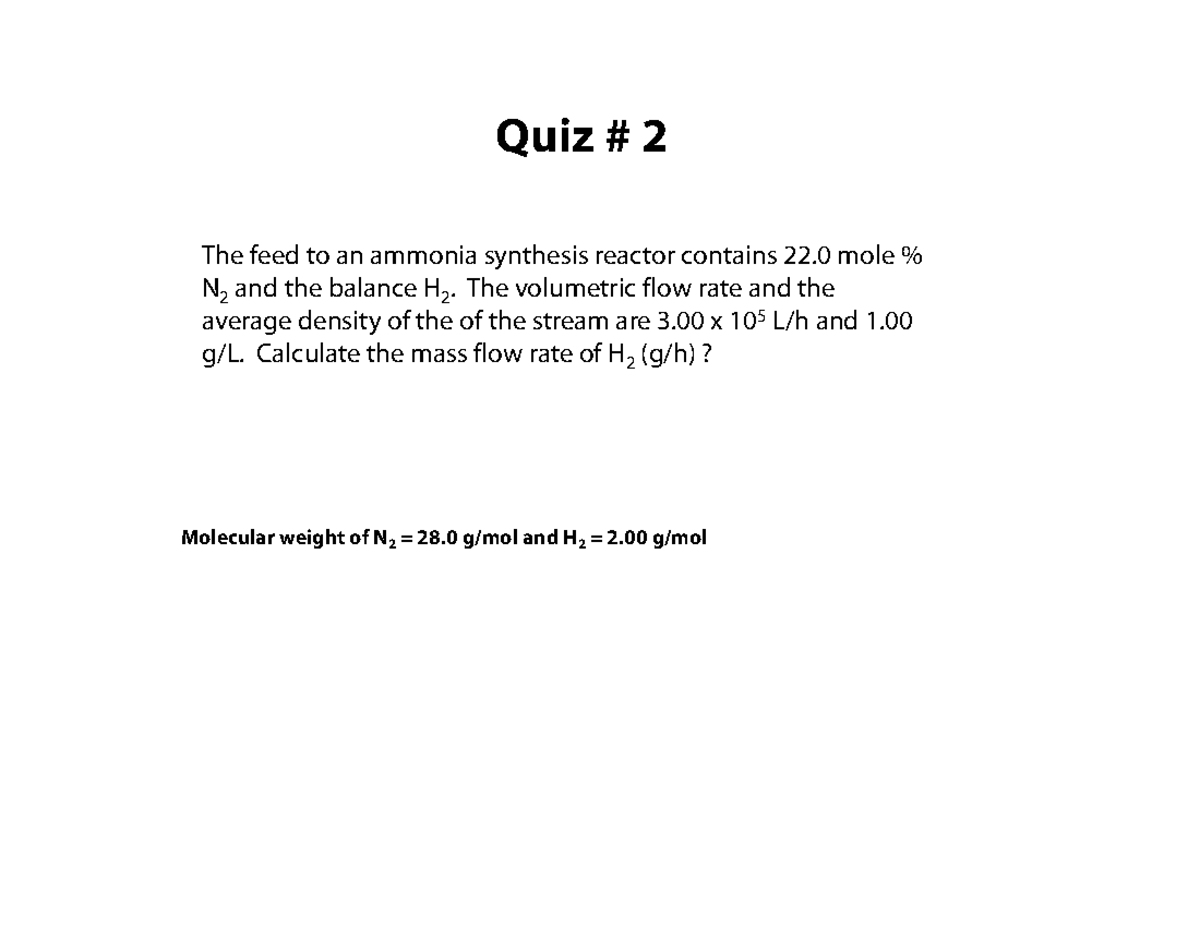 Quiz2 back exam Quiz 2 The feed to an ammonia synthesis reactor contains 22 mole NN 2