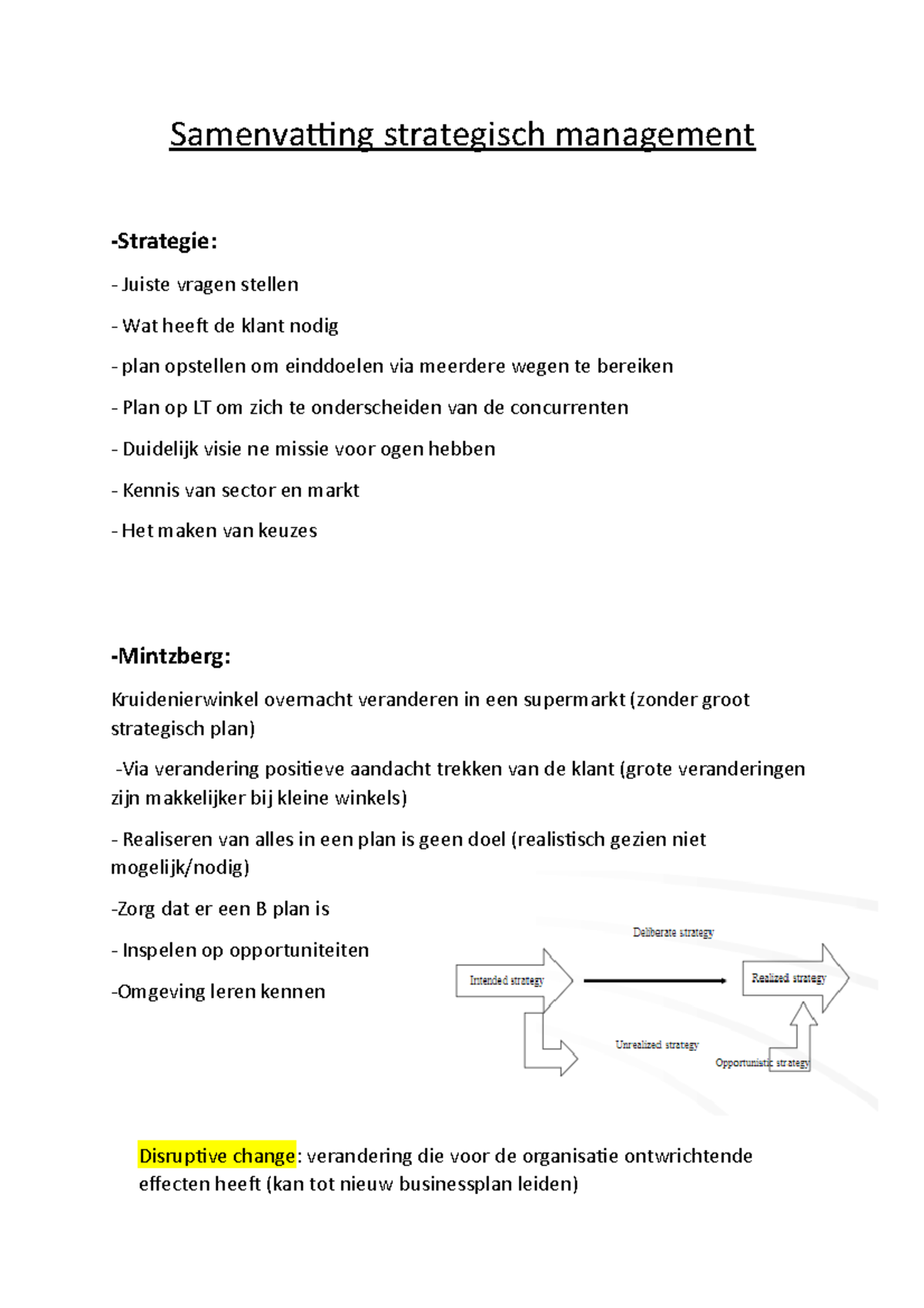 Samenvatting strategisch management Samenvatting strategisch management Strategie Juiste
