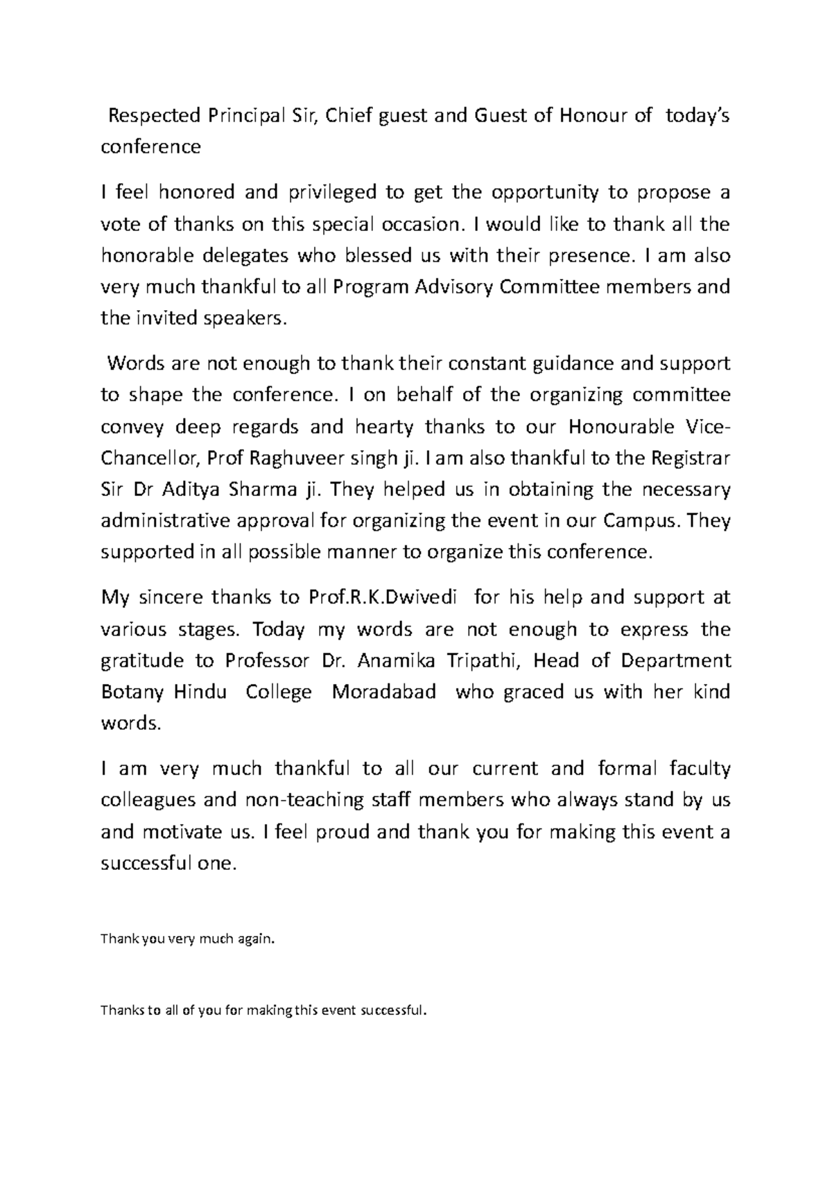 Vote of thanks Respected Principal Sir, Chief guest and Guest of Honour of today’s conference